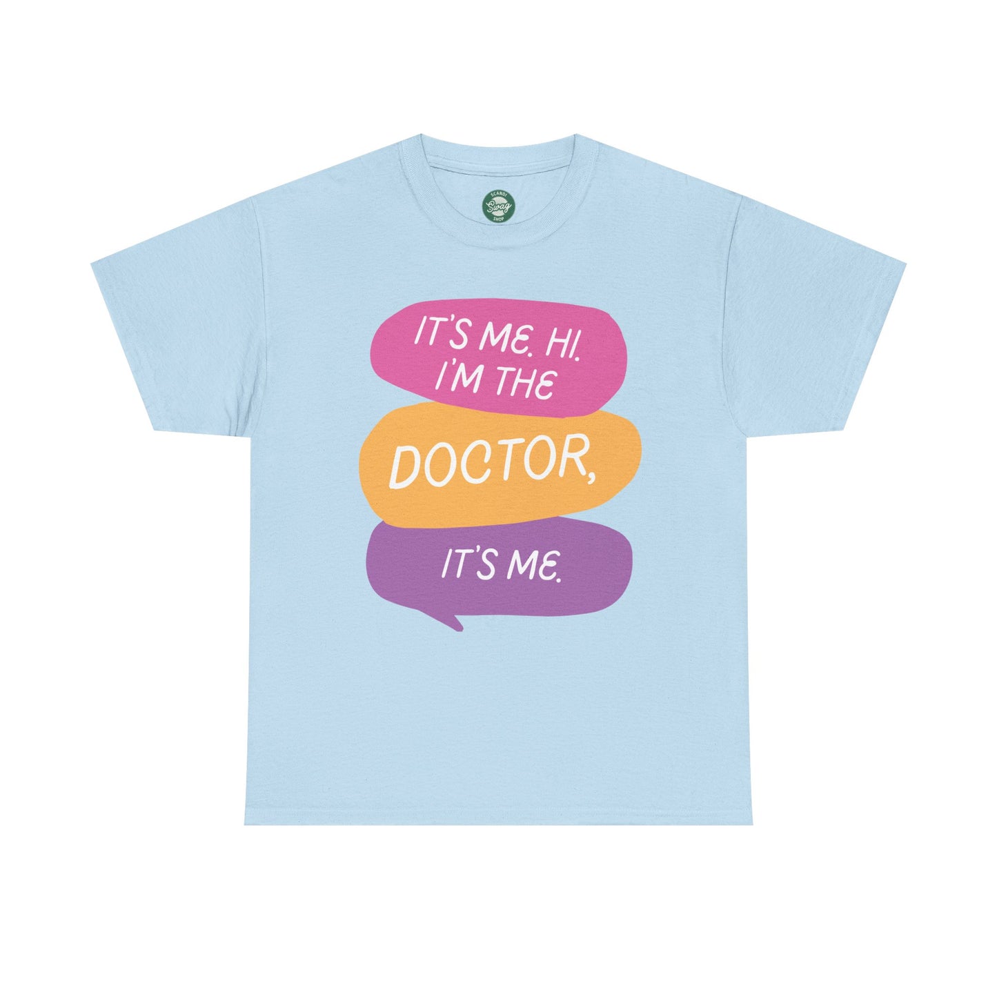 Funny Doctor Unisex Tee - It's Me Hi I'm the Doctor, It's Me