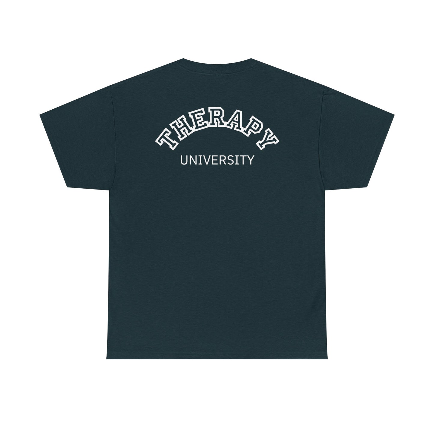 Therapy University Tee, Therapy T-shirt, Therapy Shirt, Gift for Therapist, Funny Gift for Therapist, Mental Health shirt, Mental Health T-shirt, Therapist Gift