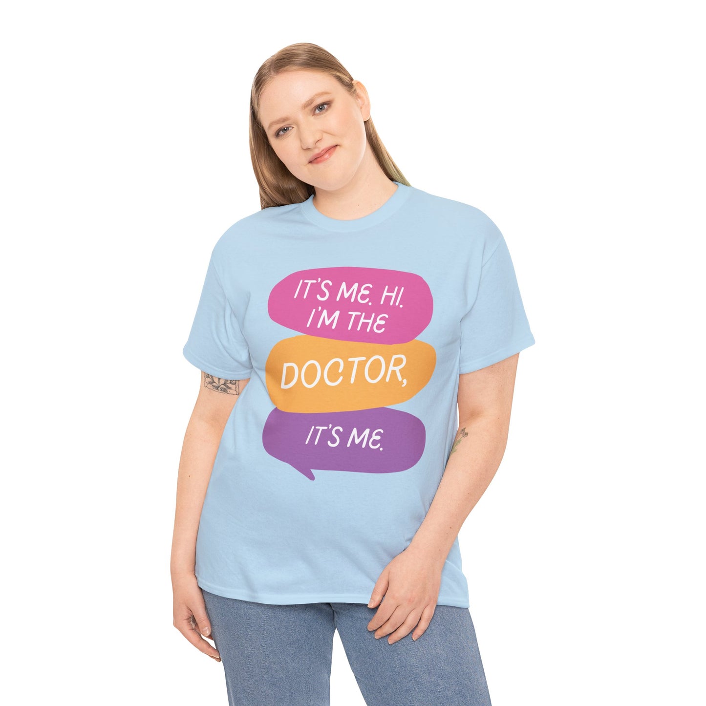 Funny Doctor Unisex Tee - It's Me Hi I'm the Doctor, It's Me