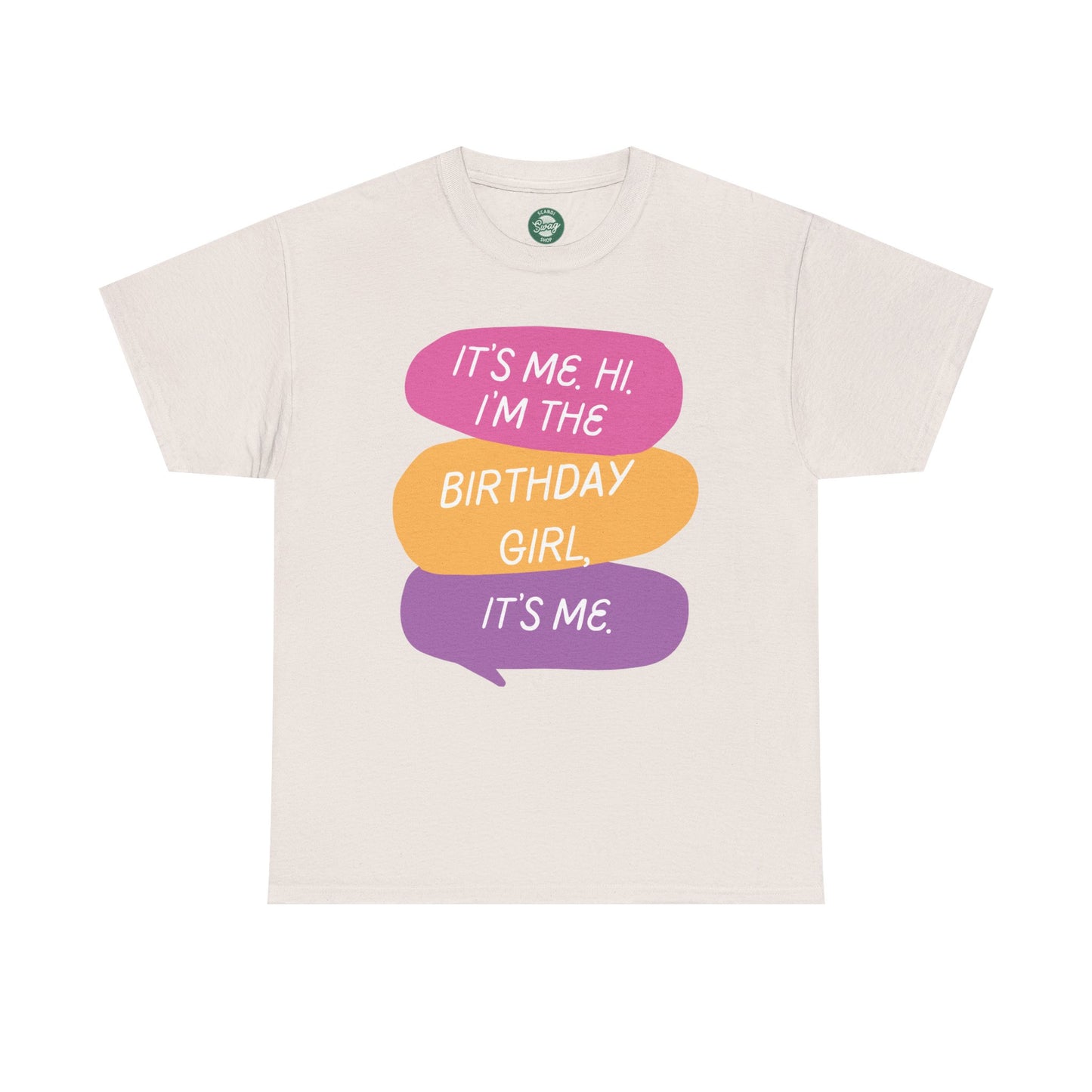 Birthday Girl Unisex Tee - It's Me Hi I'm the Birthday Girl, It's Me Funny T-Shirt