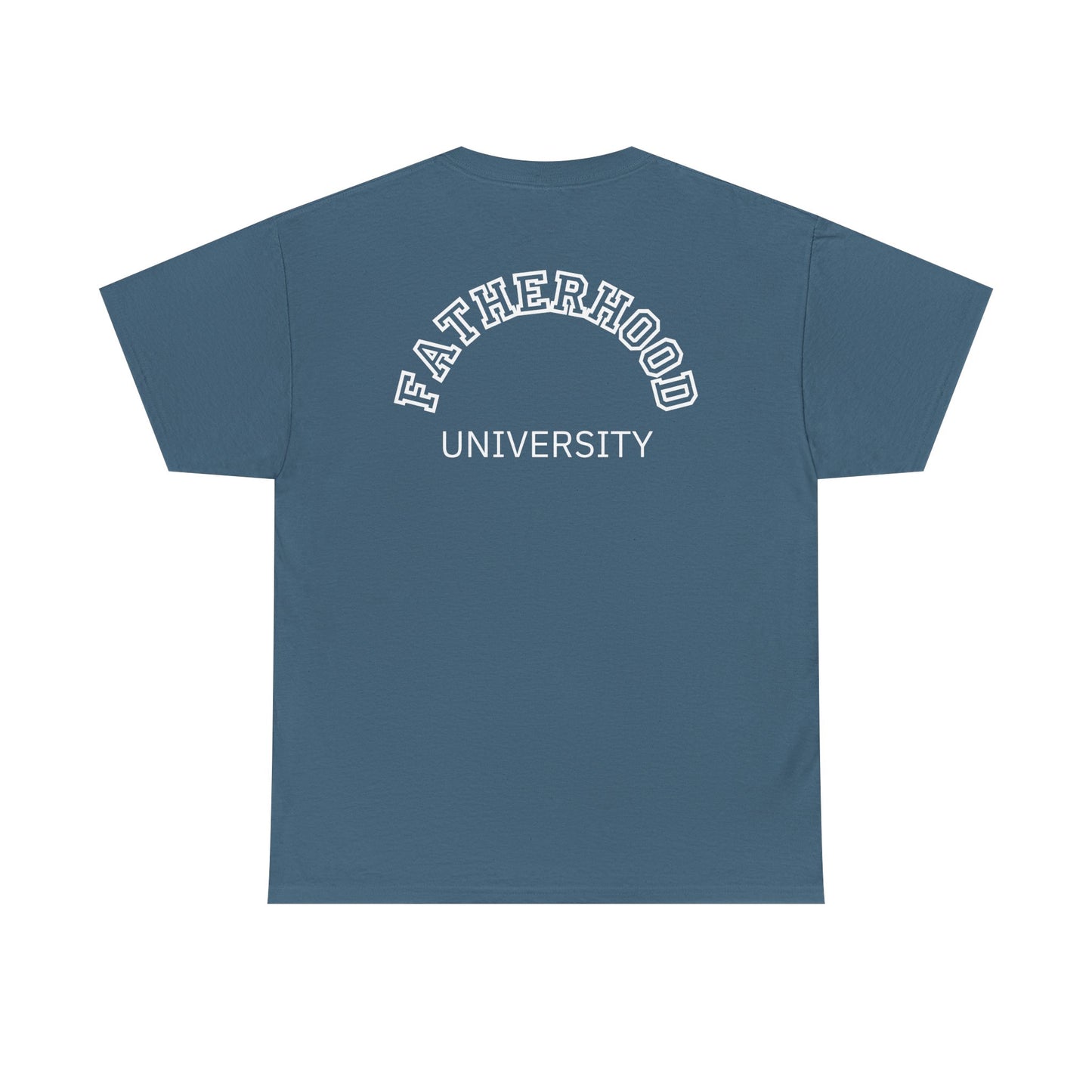Fatherhood University Tee
