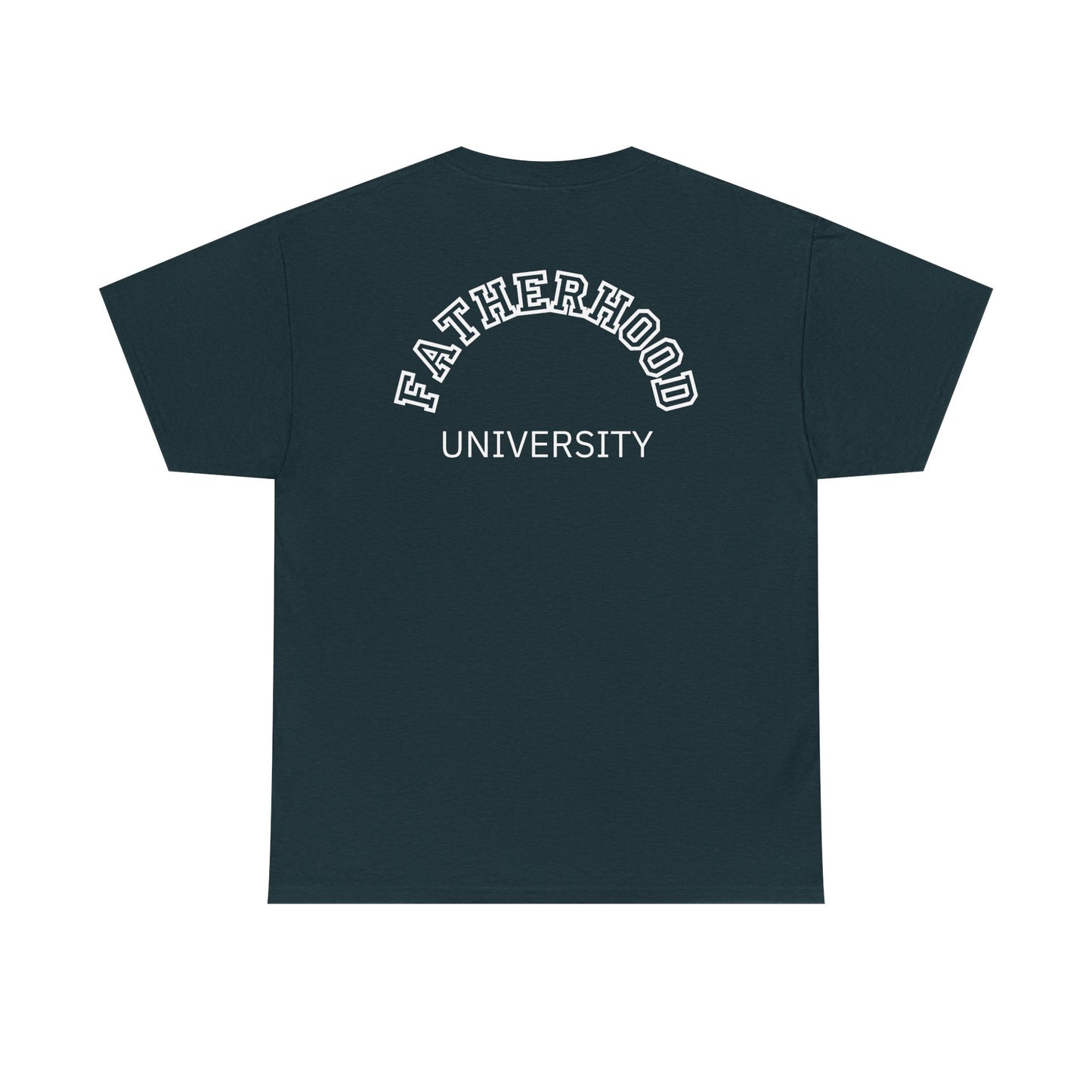 Fatherhood University Tee