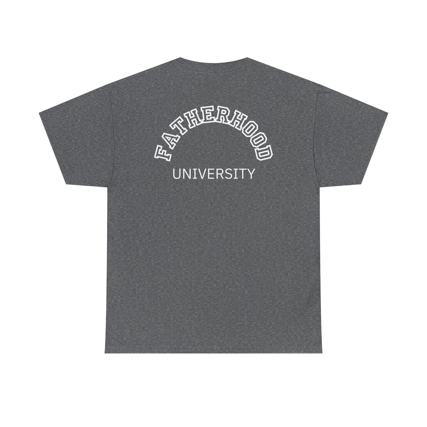 Fatherhood University Tee
