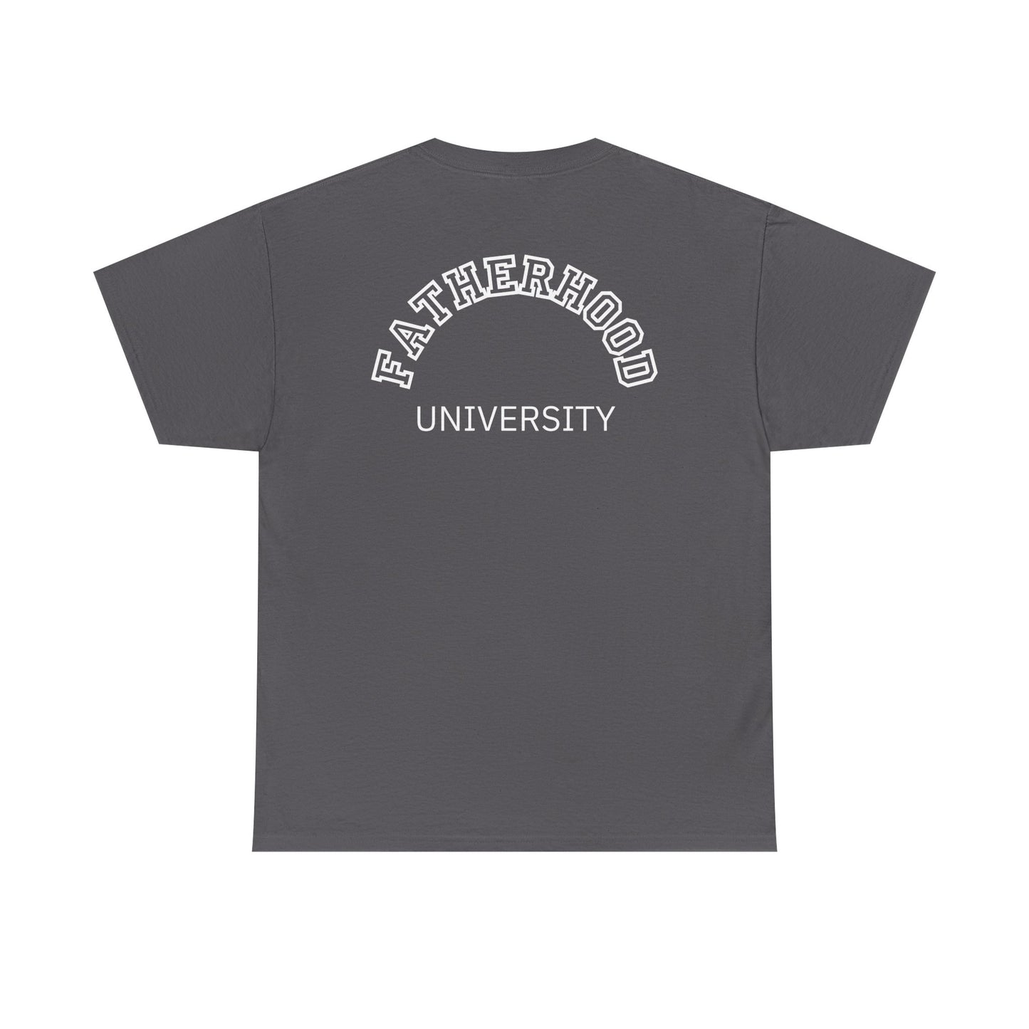 Fatherhood University Tee