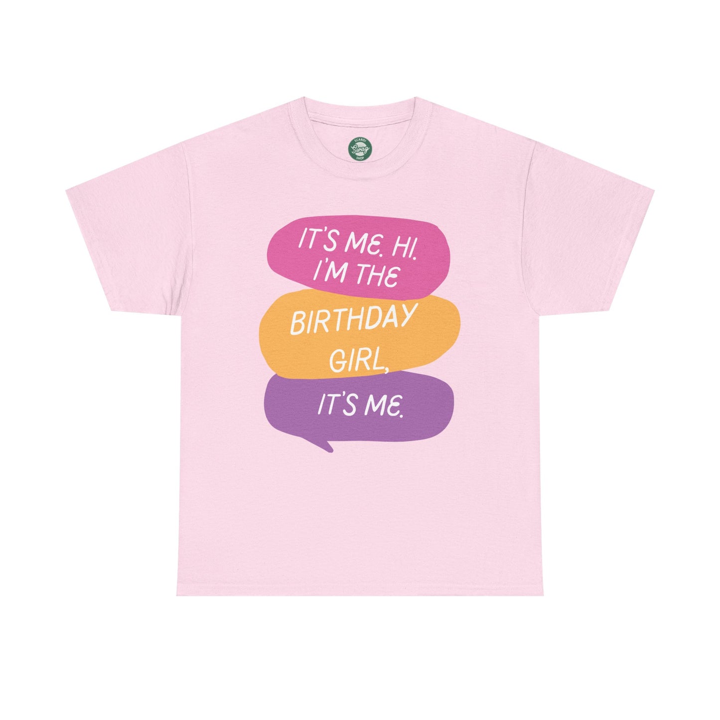 Birthday Girl Unisex Tee - It's Me Hi I'm the Birthday Girl, It's Me Funny T-Shirt