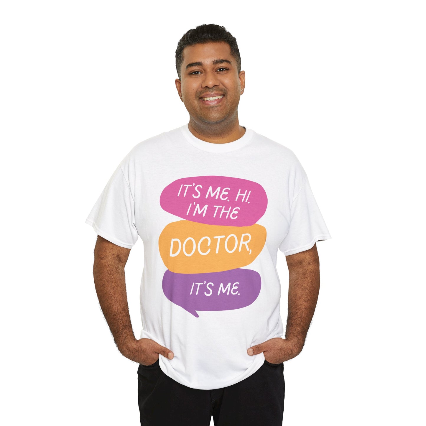 Funny Doctor Unisex Tee - It's Me Hi I'm the Doctor, It's Me