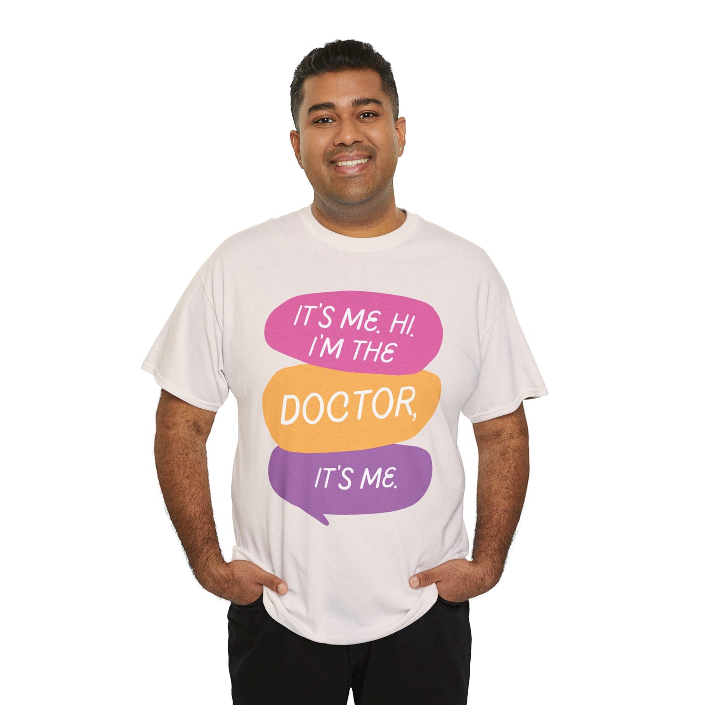 Funny Doctor Unisex Tee - It's Me Hi I'm the Doctor, It's Me
