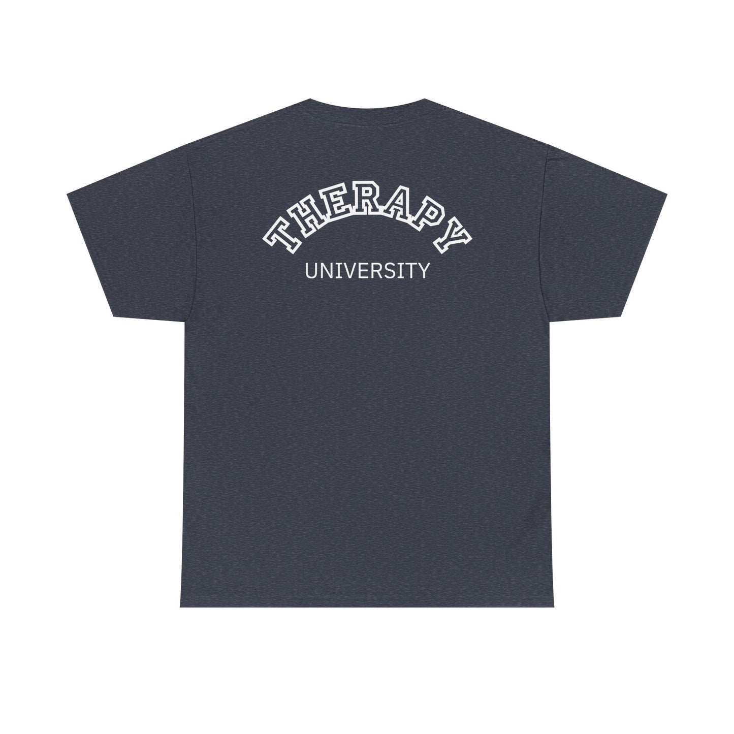 Therapy University Tee, Therapy T-shirt, Therapy Shirt, Gift for Therapist, Funny Gift for Therapist, Mental Health shirt, Mental Health T-shirt, Therapist Gift