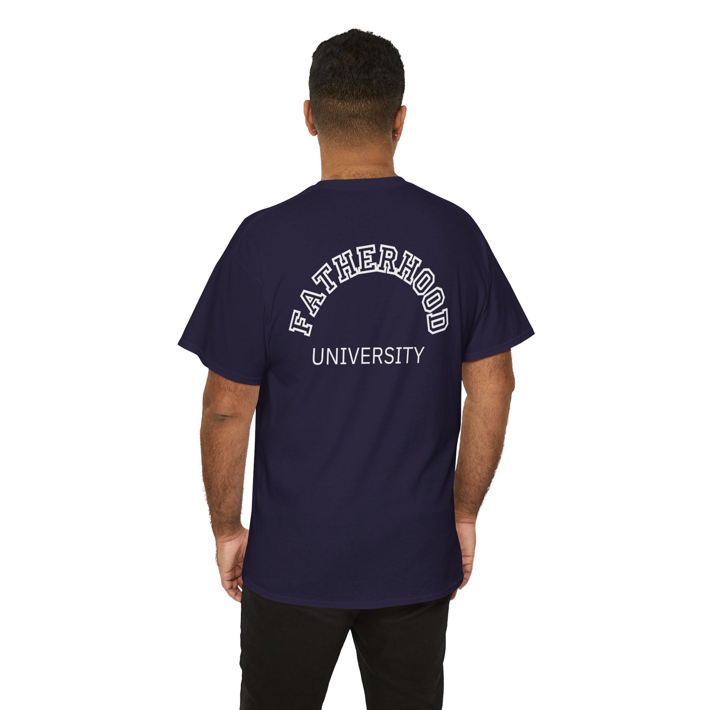 Fatherhood University Tee