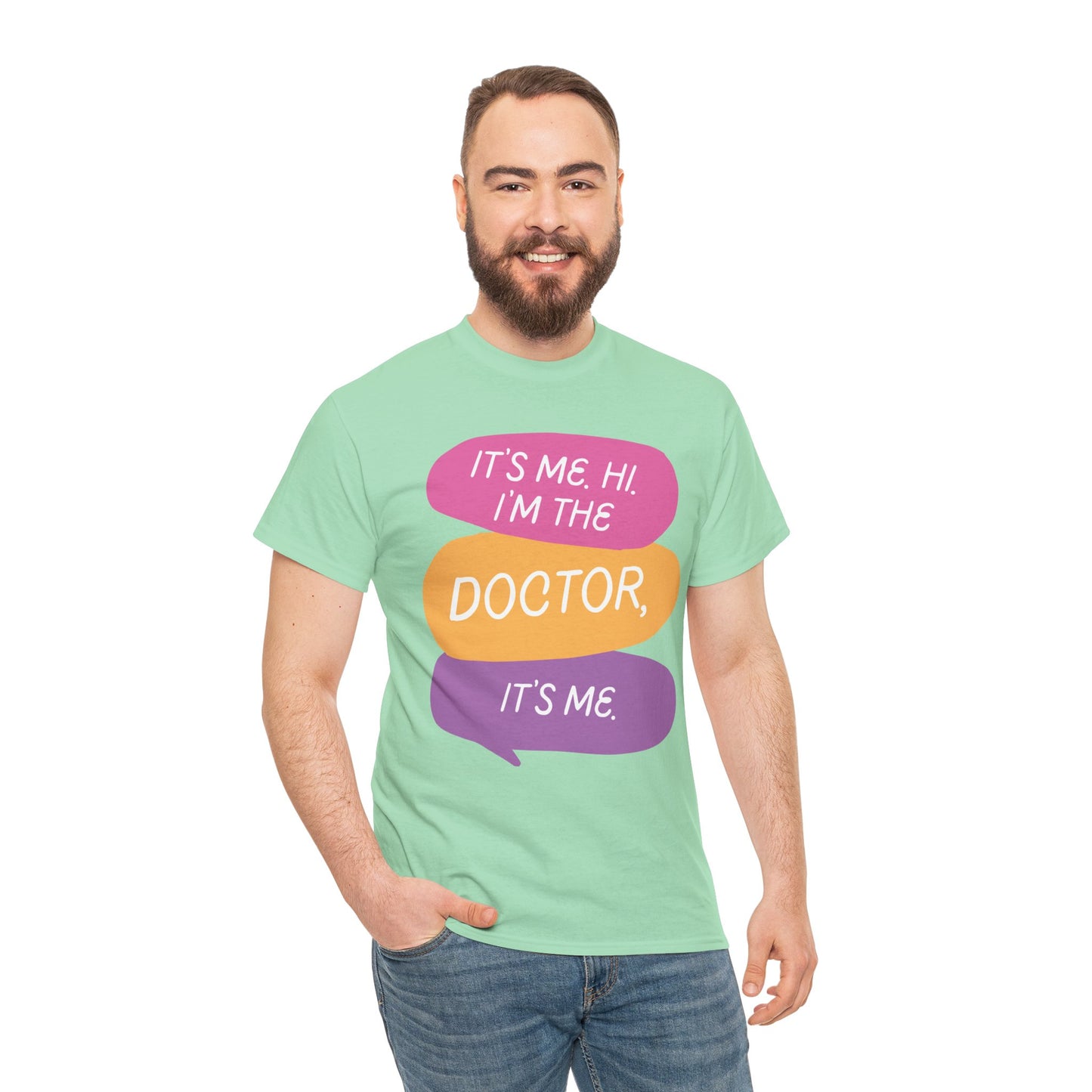 Funny Doctor Unisex Tee - It's Me Hi I'm the Doctor, It's Me