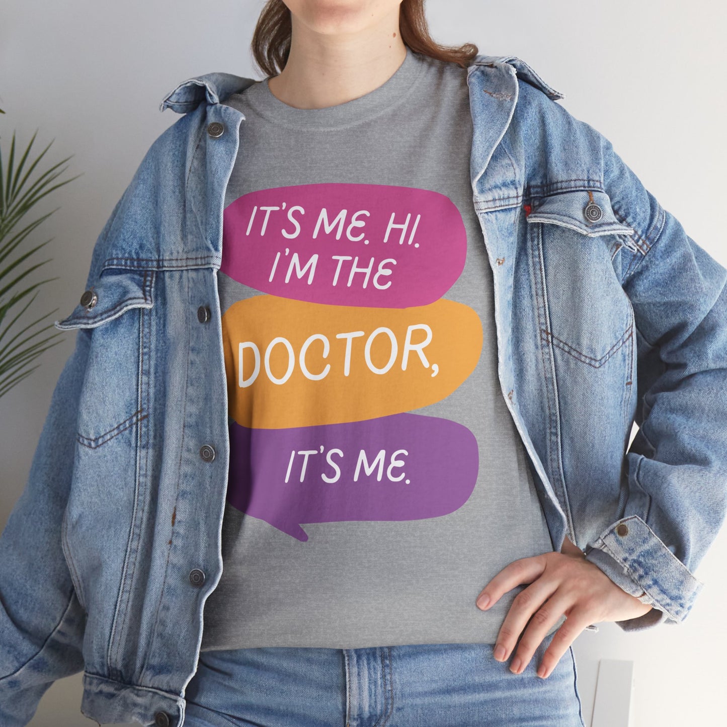 Funny Doctor Unisex Tee - It's Me Hi I'm the Doctor, It's Me