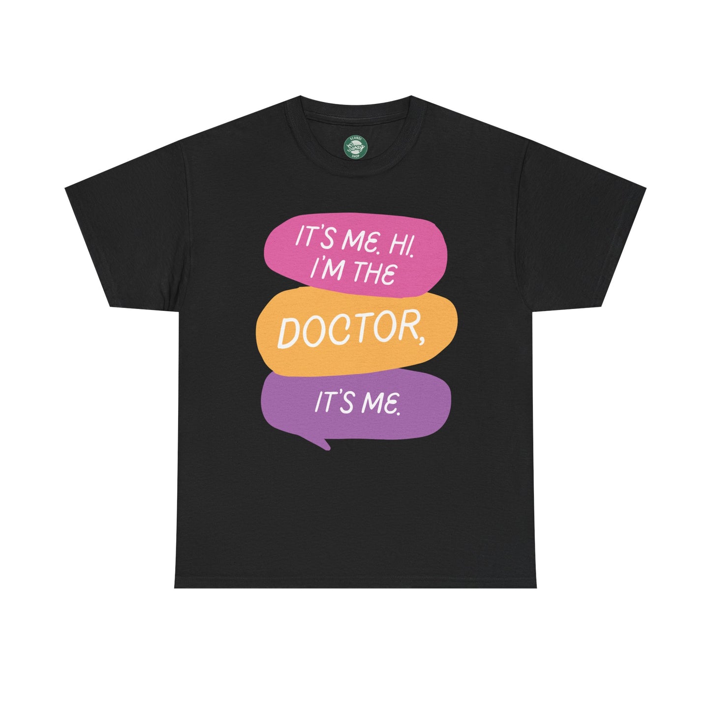 Funny Doctor Unisex Tee - It's Me Hi I'm the Doctor, It's Me