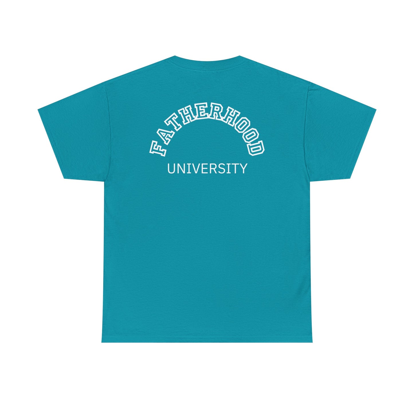 Fatherhood University Tee