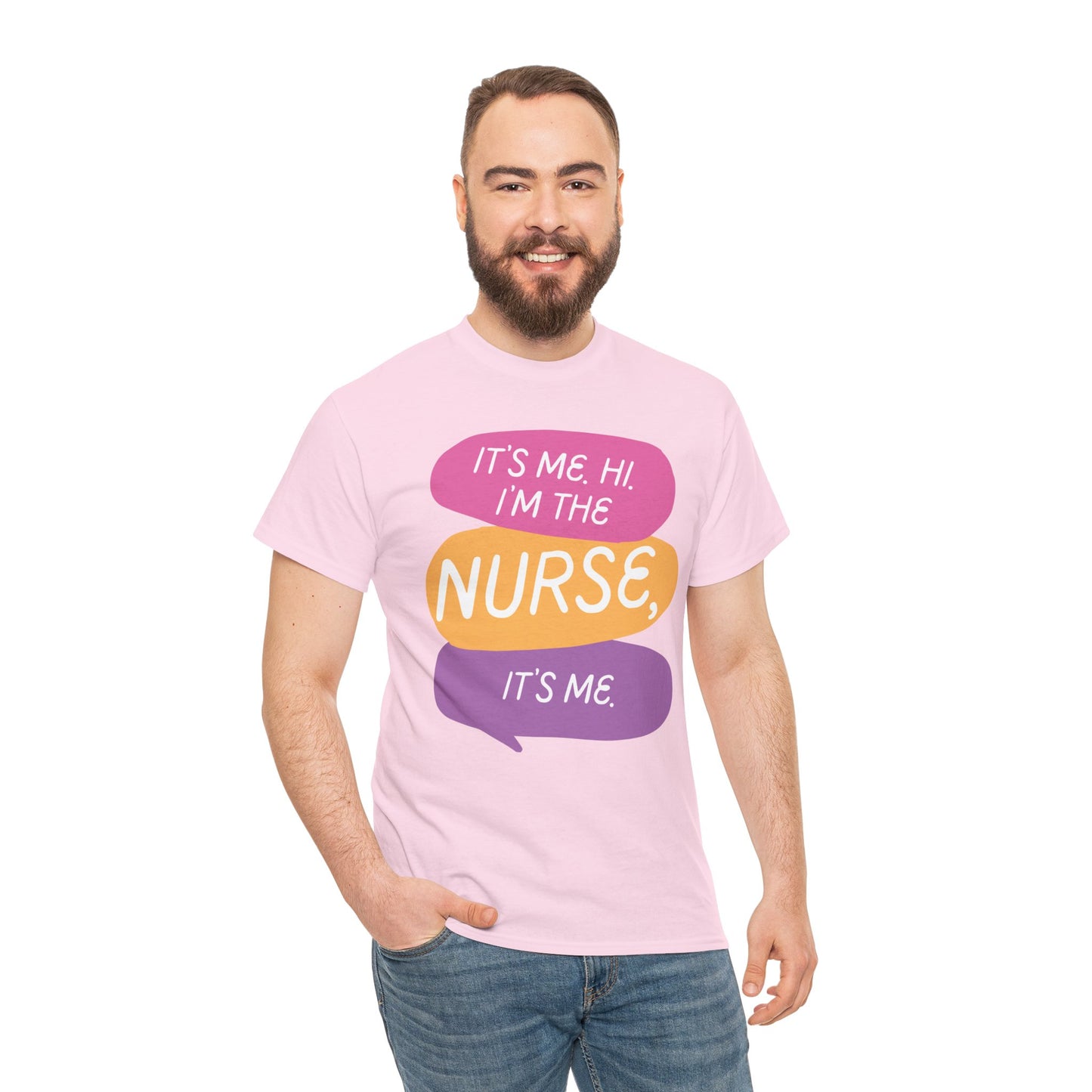 Funny Nurse Tee - It's Me Hi I'm the Nurse, It's Me