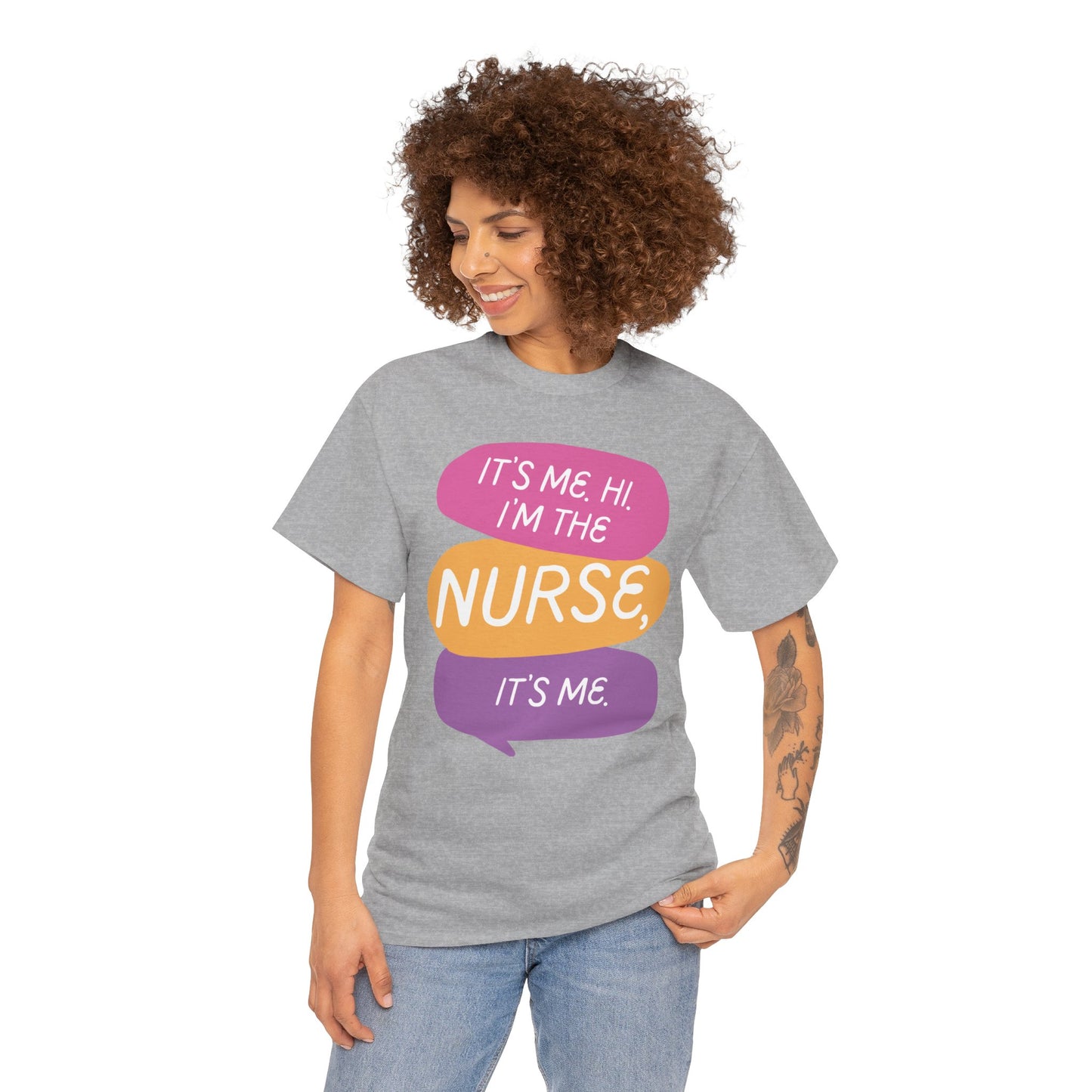 Funny Nurse Tee - It's Me Hi I'm the Nurse, It's Me