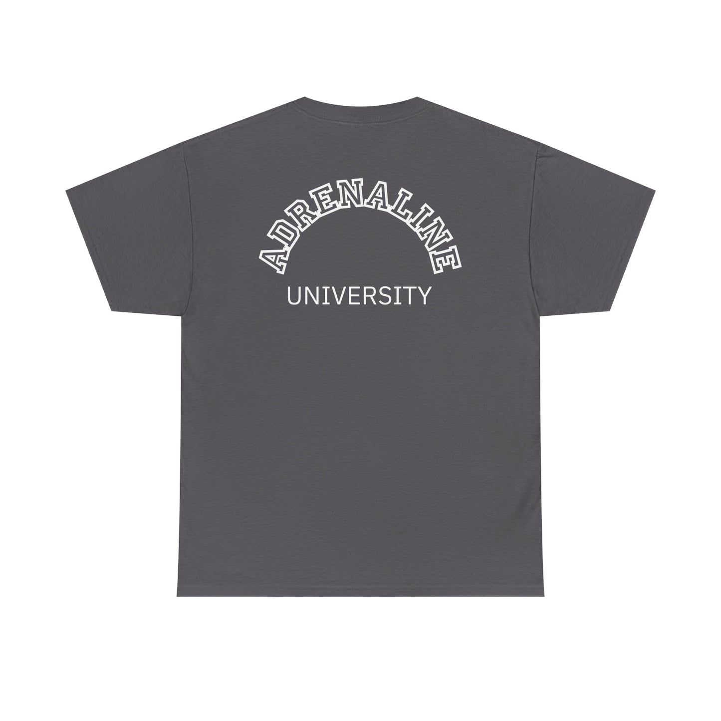 Adrenaline University Tee - Unisex T-Shirt for Adrenaline Seekers and Junkies
