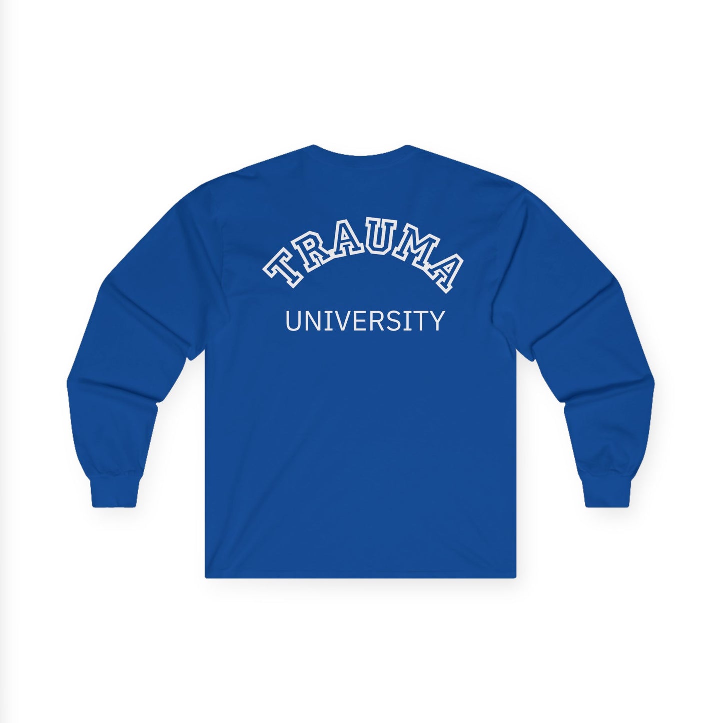 Trauma University Long Sleeve Tee, Relaxed Unisex Tee, Casual Layering Top, Gift for Mental Health Awareness, Gift for Therapist
