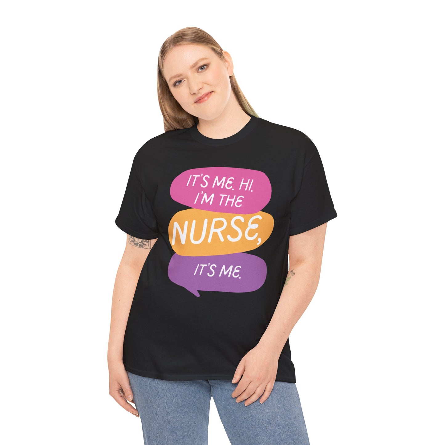 Funny Nurse Tee - It's Me Hi I'm the Nurse, It's Me