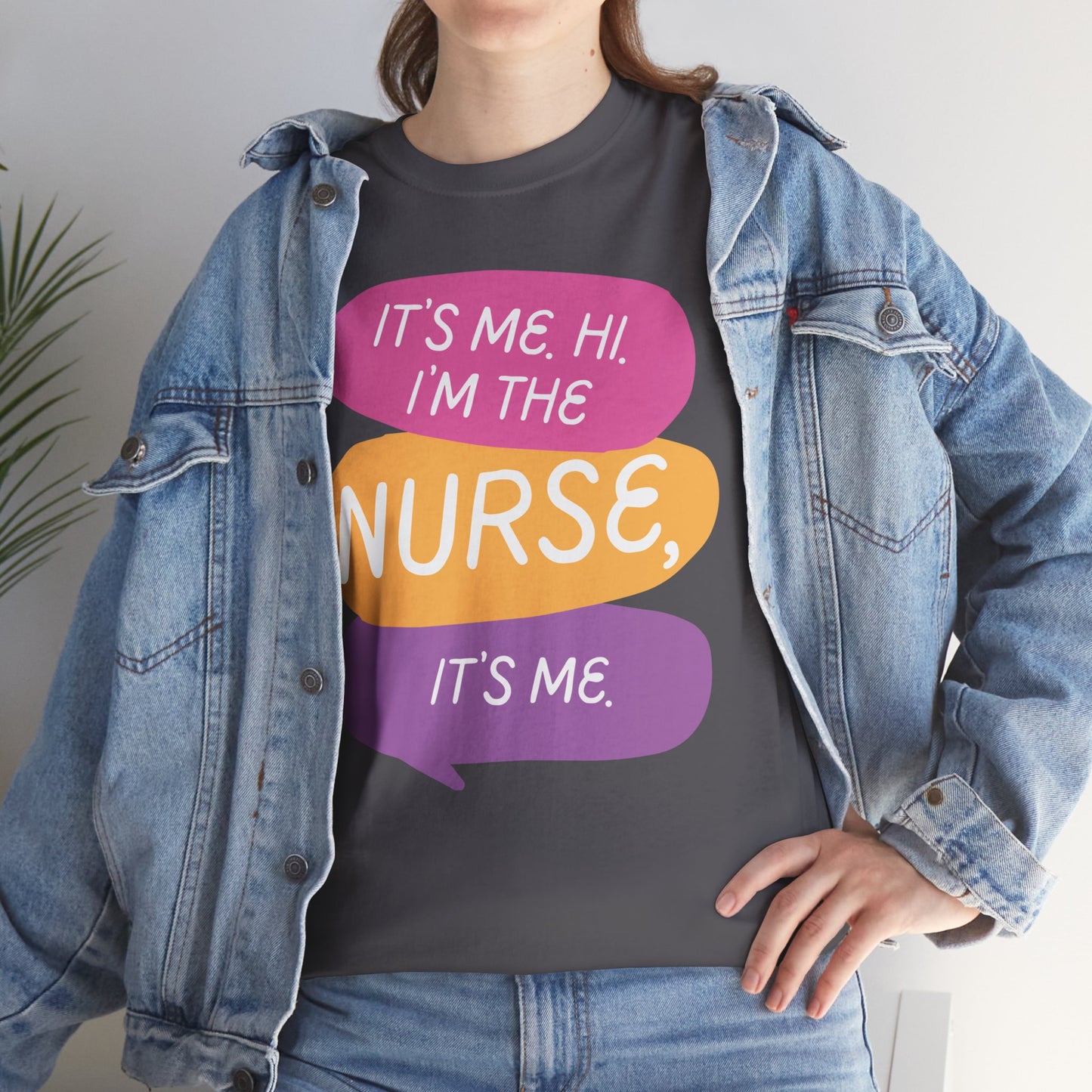 Funny Nurse Tee - It's Me Hi I'm the Nurse, It's Me