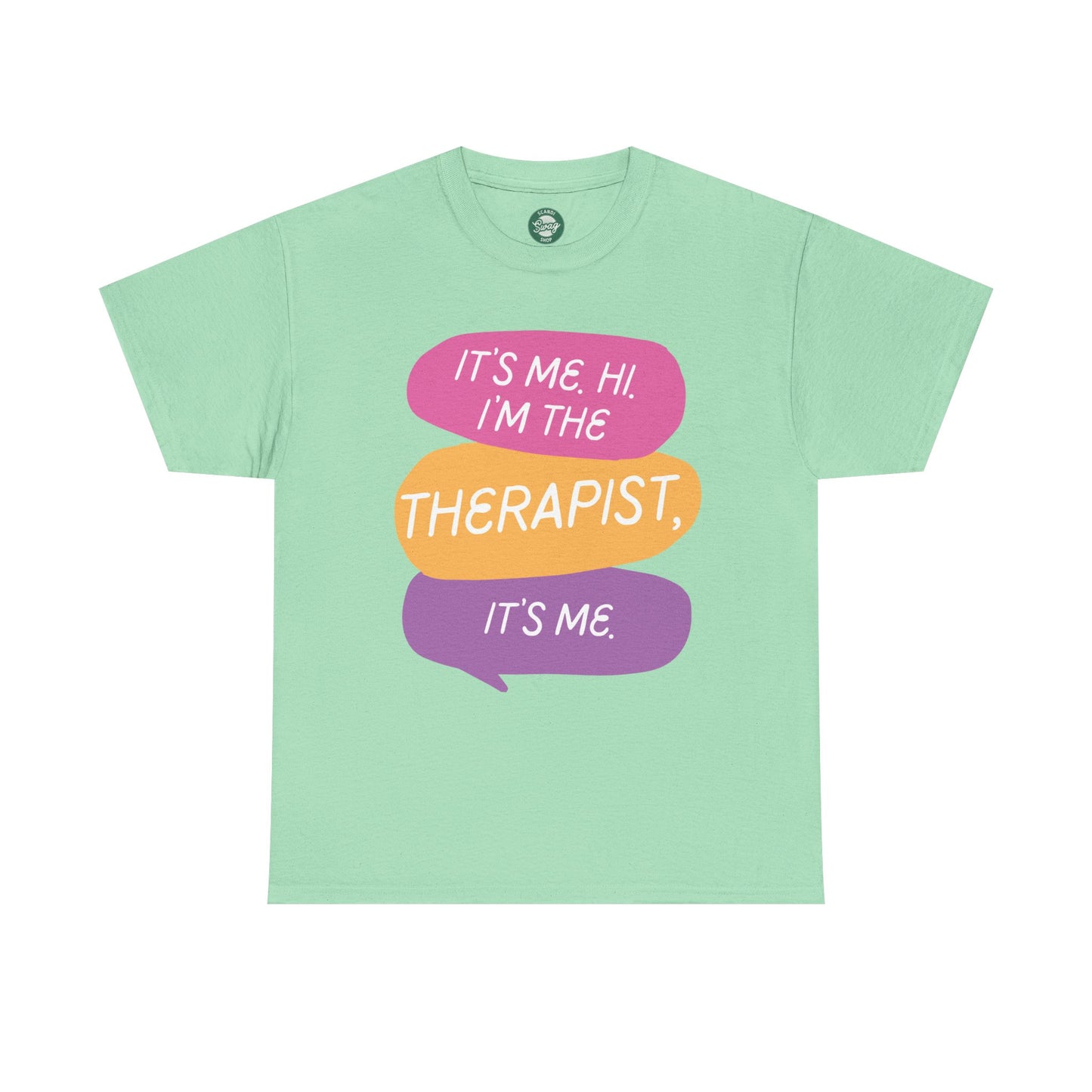 Therapist Funny Tee, It's Me Hi I'm the Therapist It's Me T-shirt
