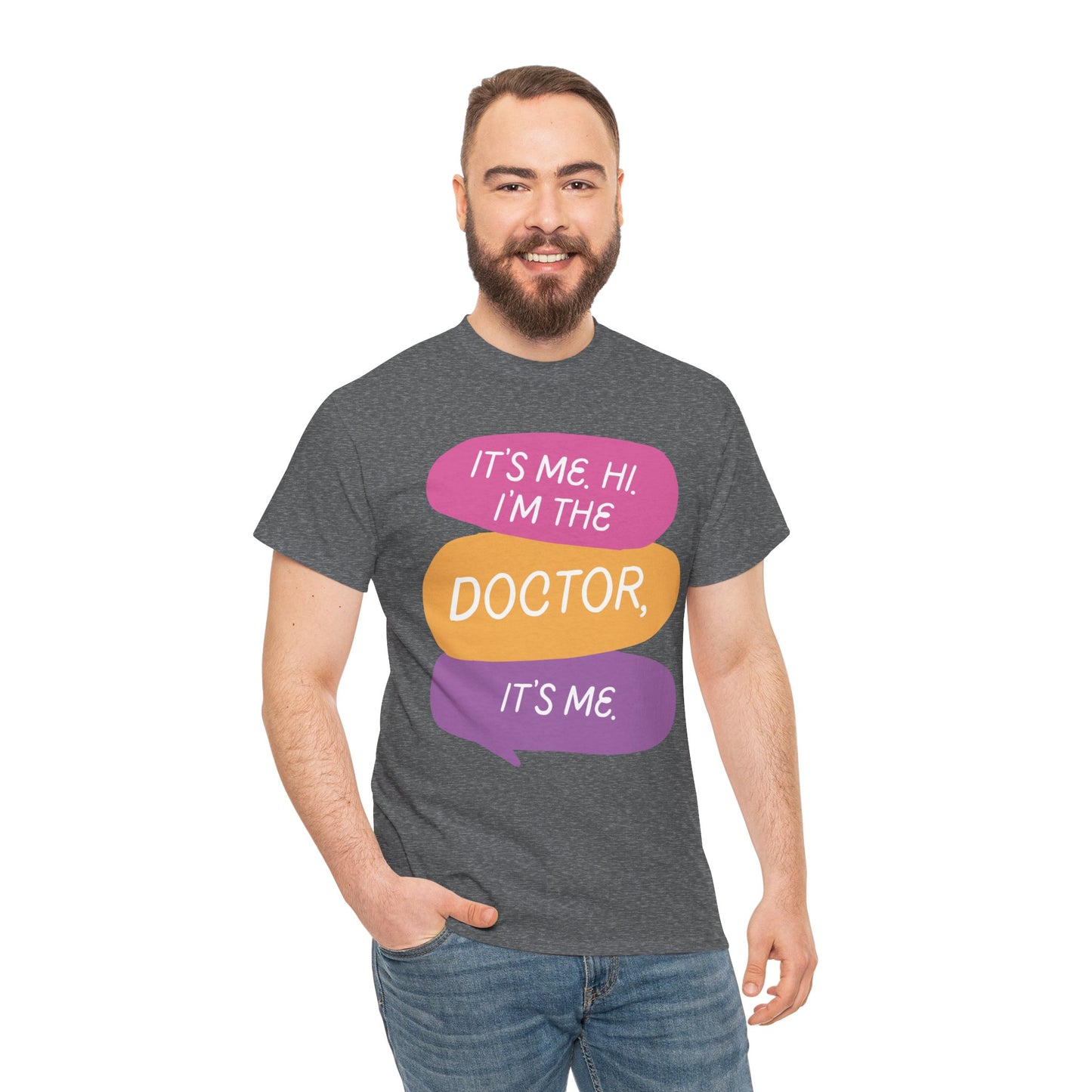 Funny Doctor Unisex Tee - It's Me Hi I'm the Doctor, It's Me