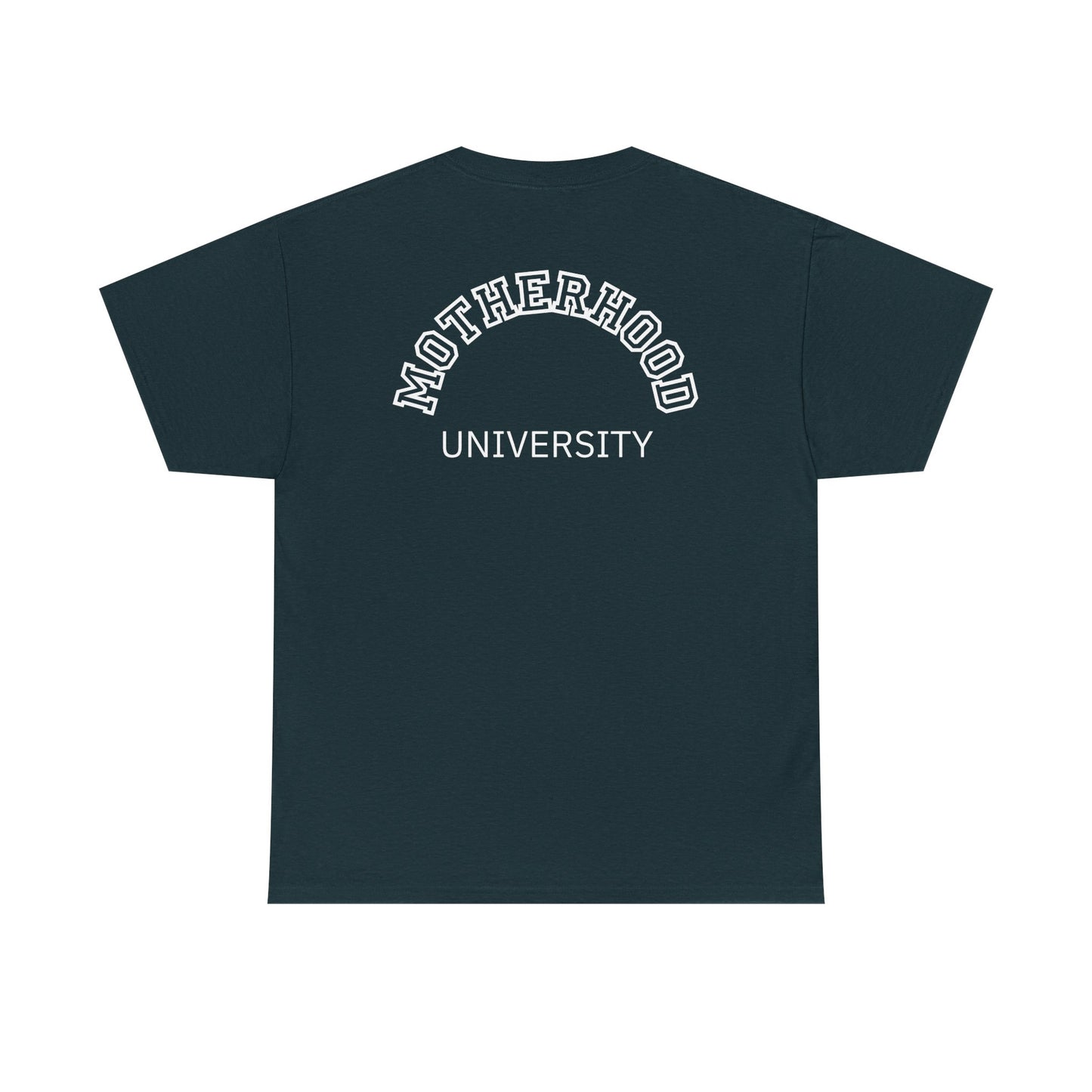 Motherhood University Tee