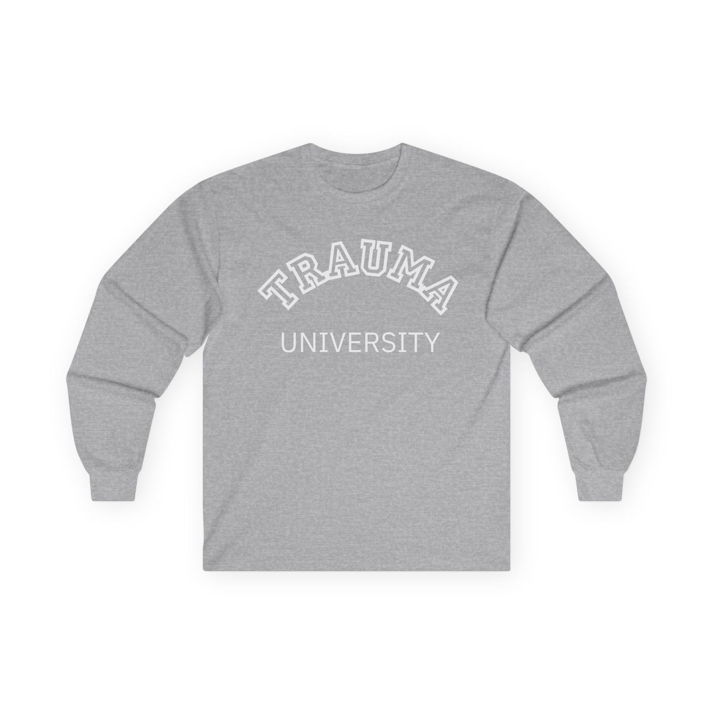 Trauma University Long Sleeve Tee, Relaxed Unisex Tee, Casual Layering Top, Gift for Mental Health Awareness, Gift for Therapist