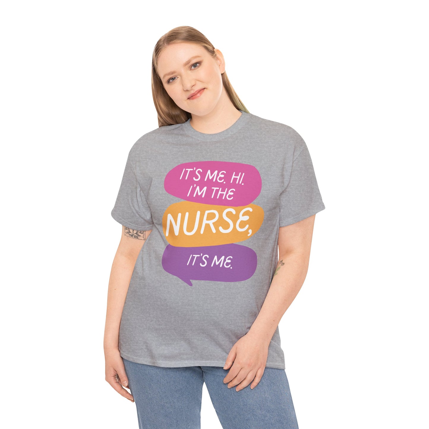 Funny Nurse Tee - It's Me Hi I'm the Nurse, It's Me