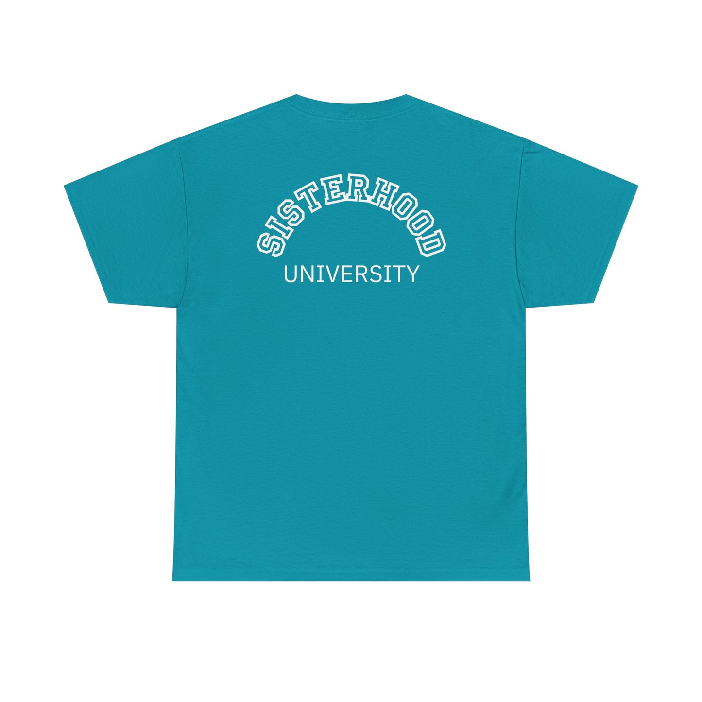 Sisterhood University Unisex Tee - Unique Gift for Sisters