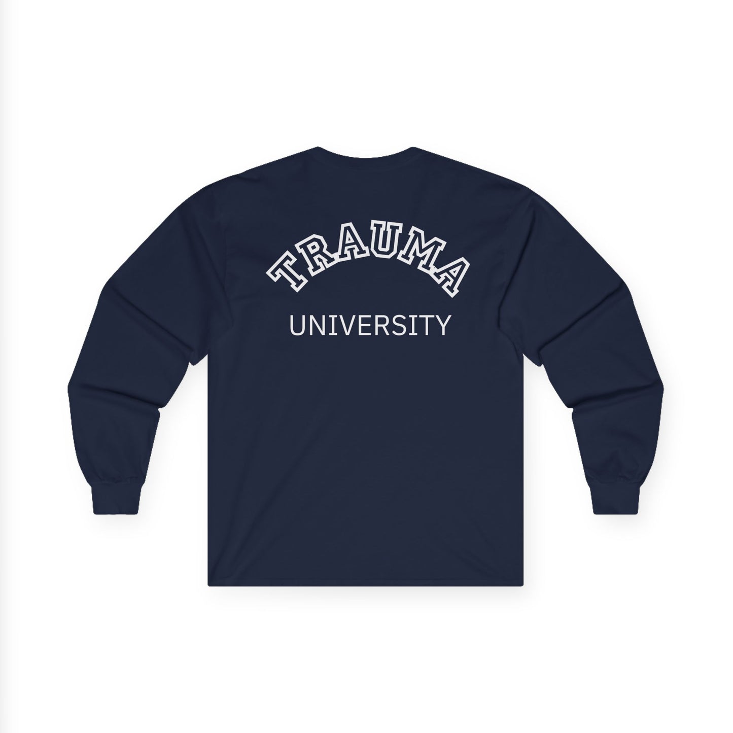 Trauma University Long Sleeve Tee, Relaxed Unisex Tee, Casual Layering Top, Gift for Mental Health Awareness, Gift for Therapist