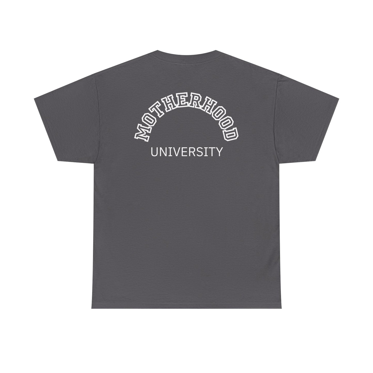 Motherhood University Tee