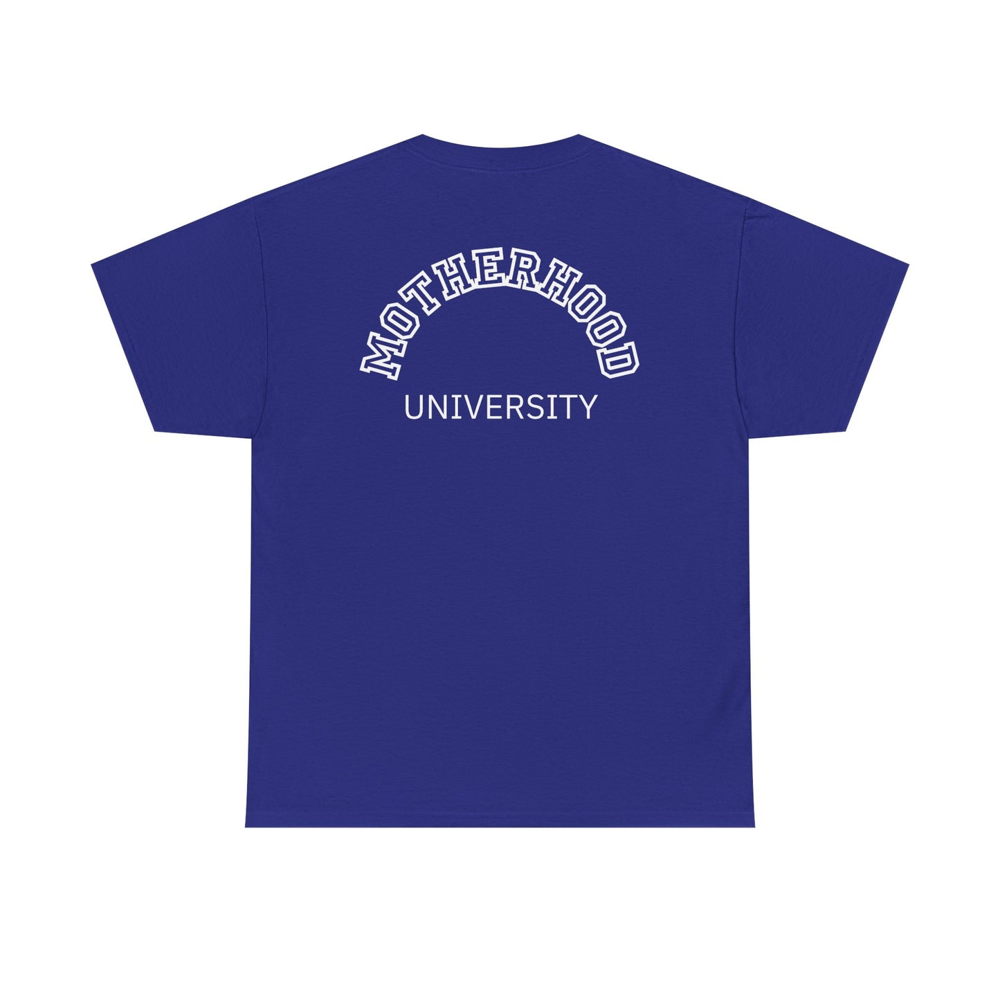 Motherhood University Tee