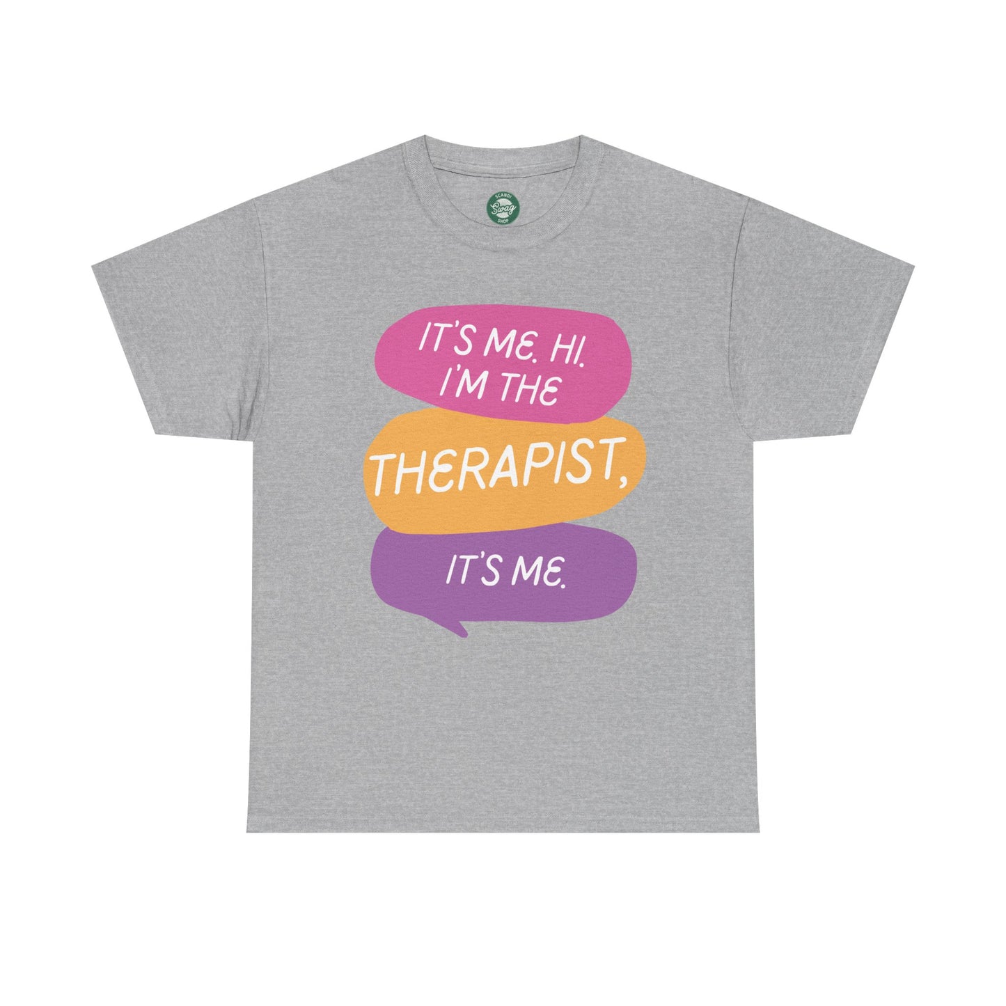 Therapist Funny Tee, It's Me Hi I'm the Therapist It's Me T-shirt