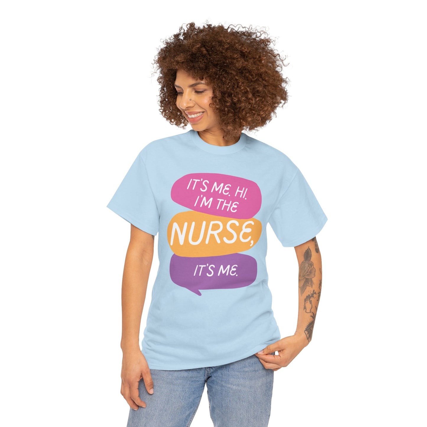 Funny Nurse Tee - It's Me Hi I'm the Nurse, It's Me