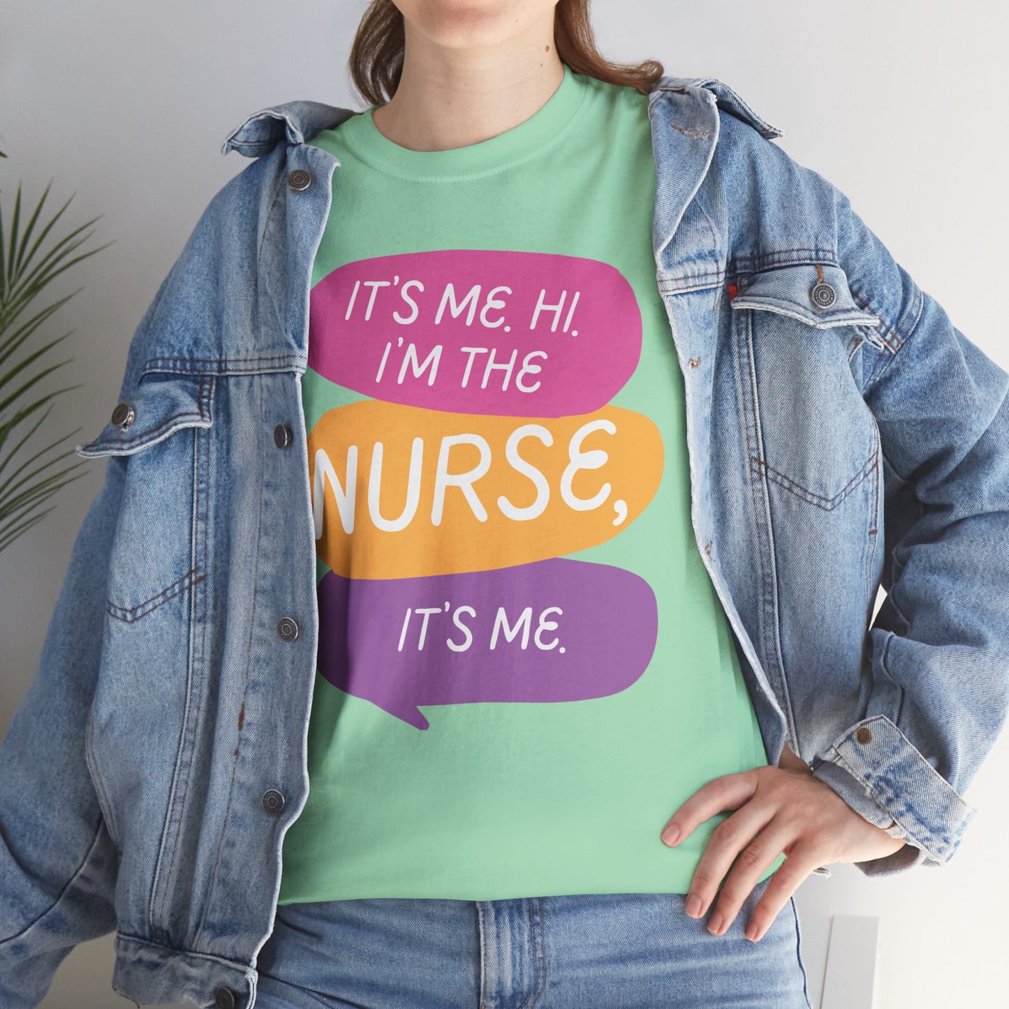 Funny Nurse Tee - It's Me Hi I'm the Nurse, It's Me