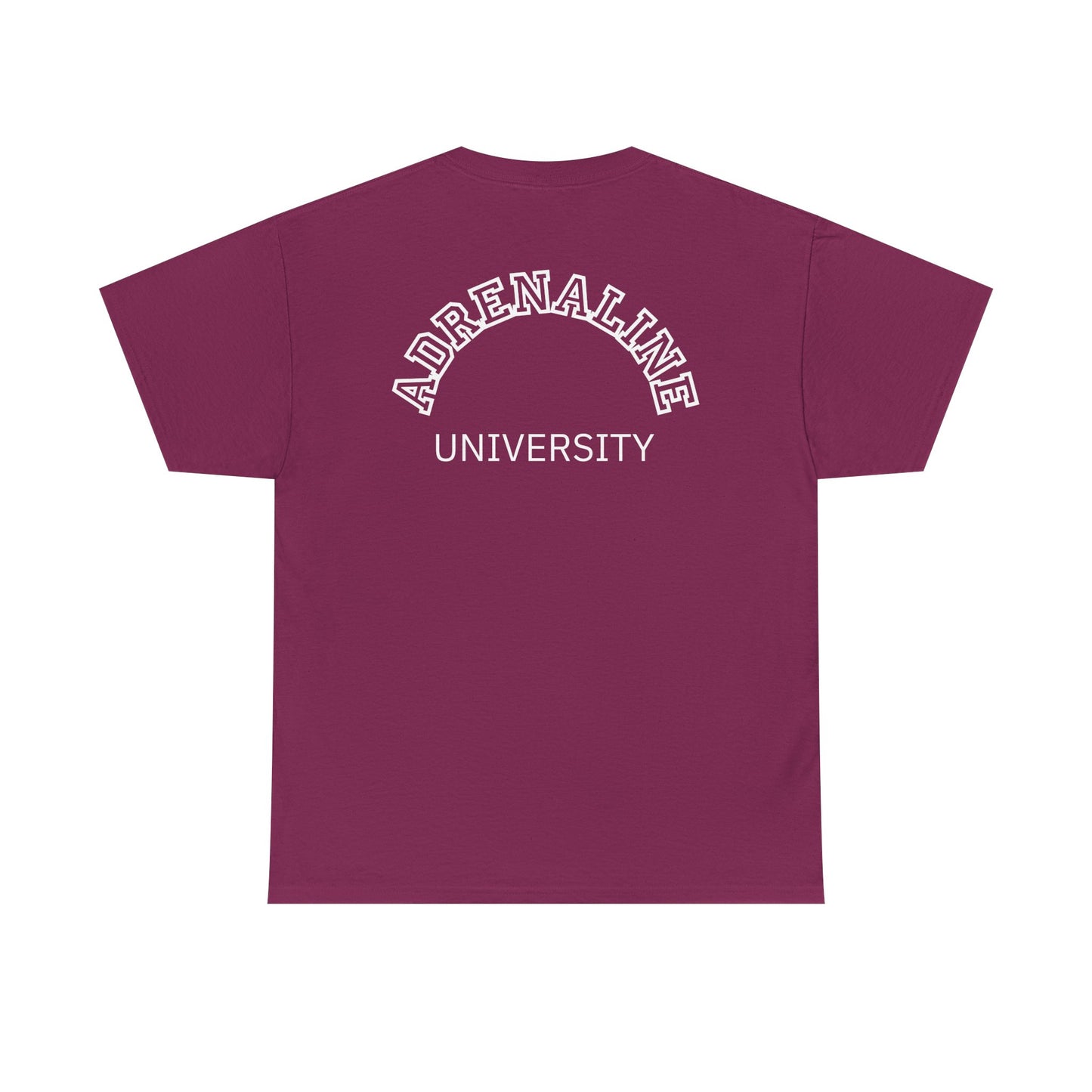 Adrenaline University Tee - Unisex T-Shirt for Adrenaline Seekers and Junkies