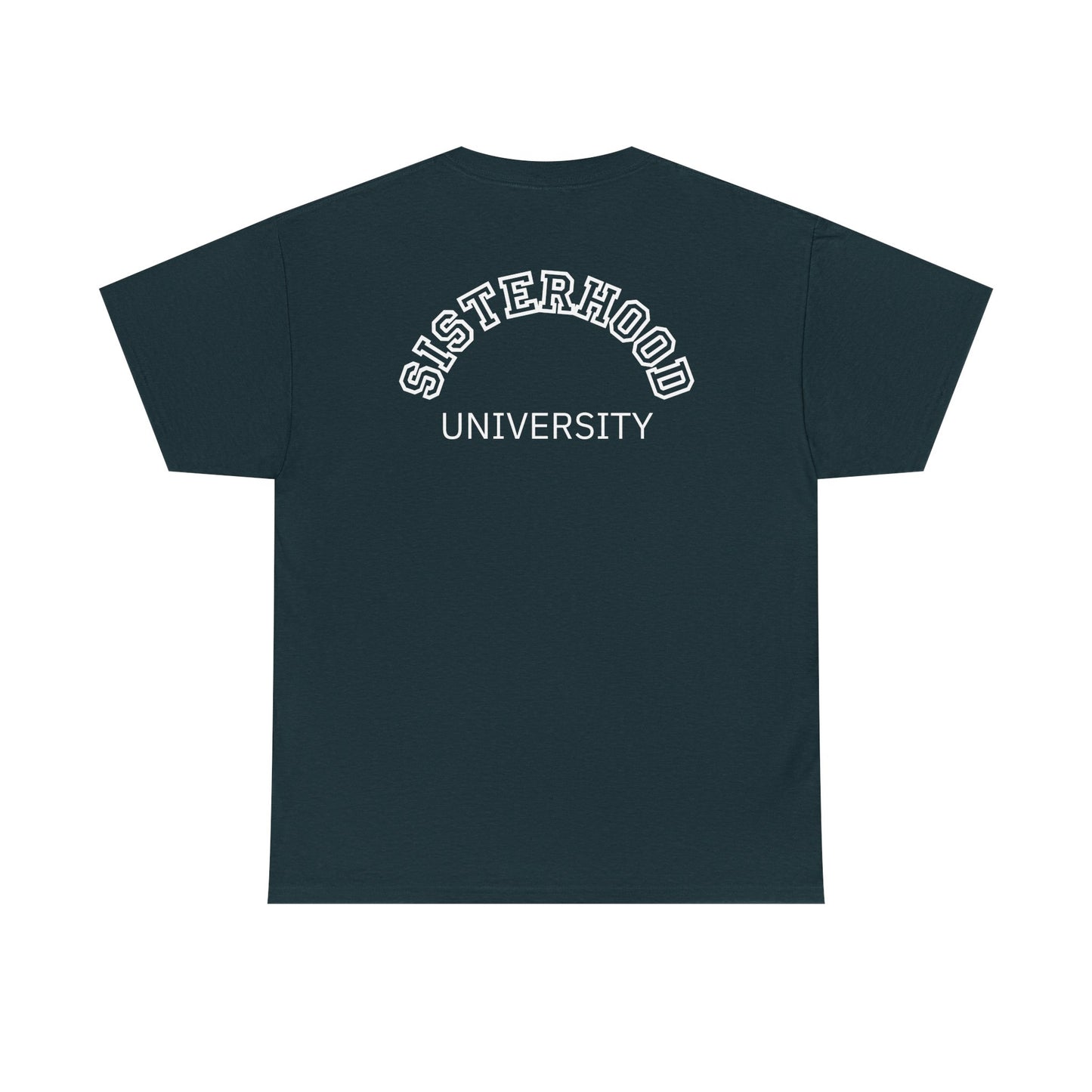 Sisterhood University Unisex Tee - Unique Gift for Sisters