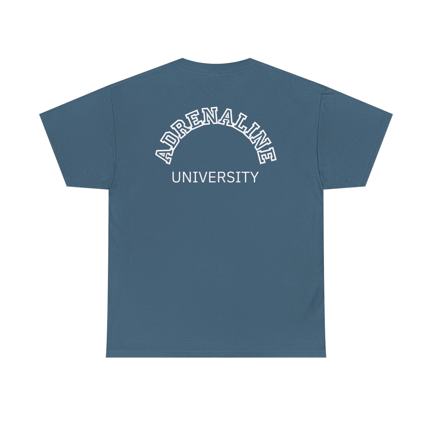 Adrenaline University Tee - Unisex T-Shirt for Adrenaline Seekers and Junkies