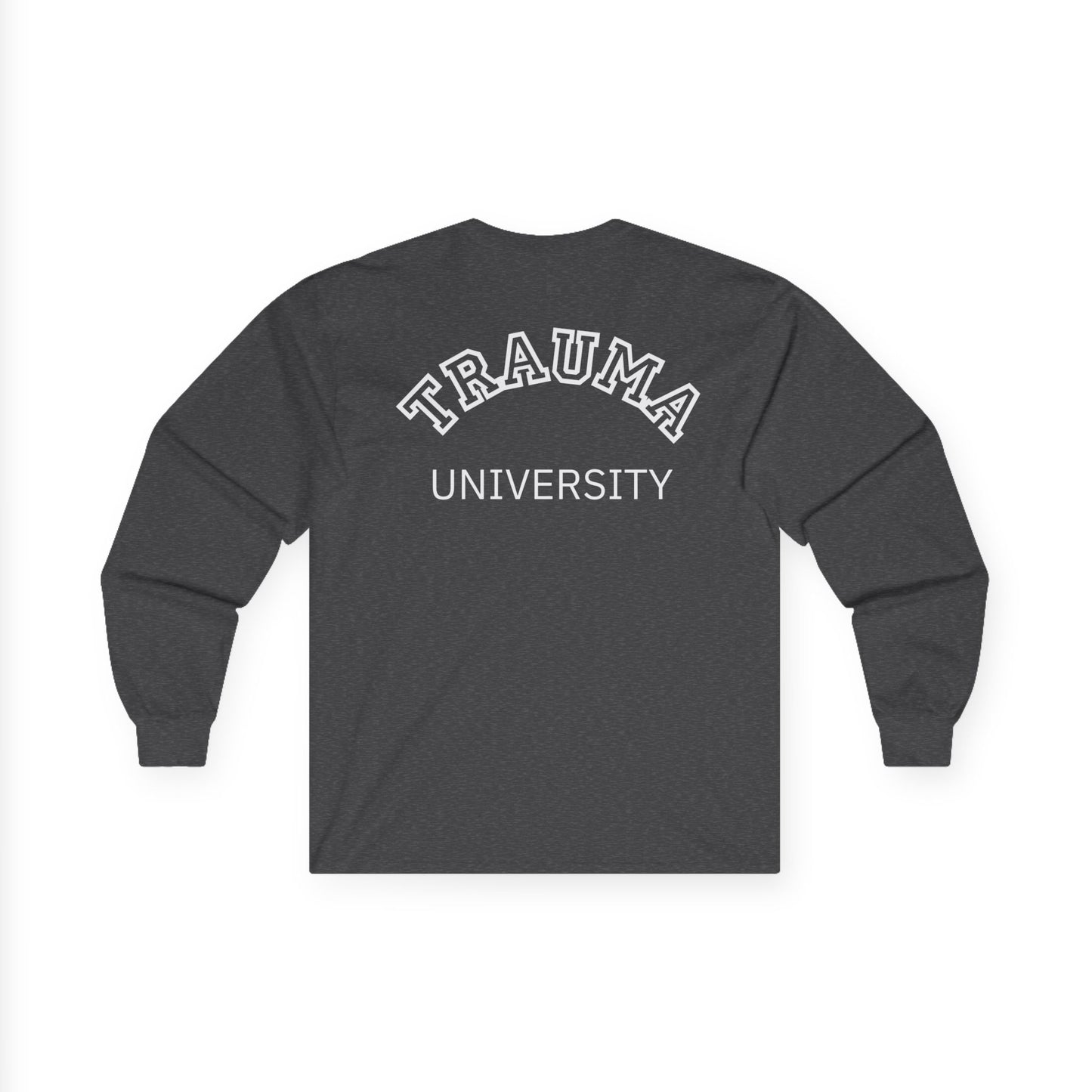 Trauma University Long Sleeve Tee, Relaxed Unisex Tee, Casual Layering Top, Gift for Mental Health Awareness, Gift for Therapist