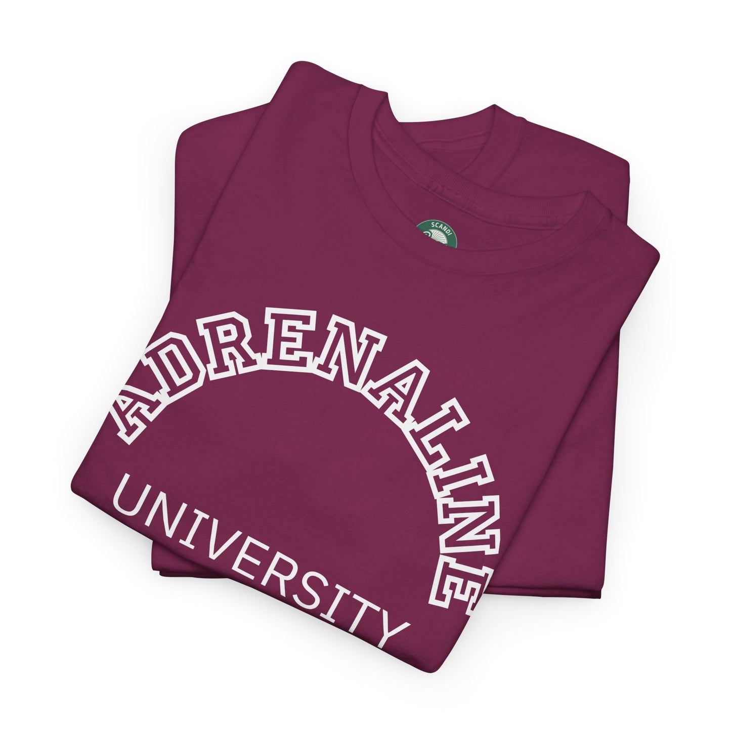 Adrenaline University Tee - Unisex T-Shirt for Adrenaline Seekers and Junkies