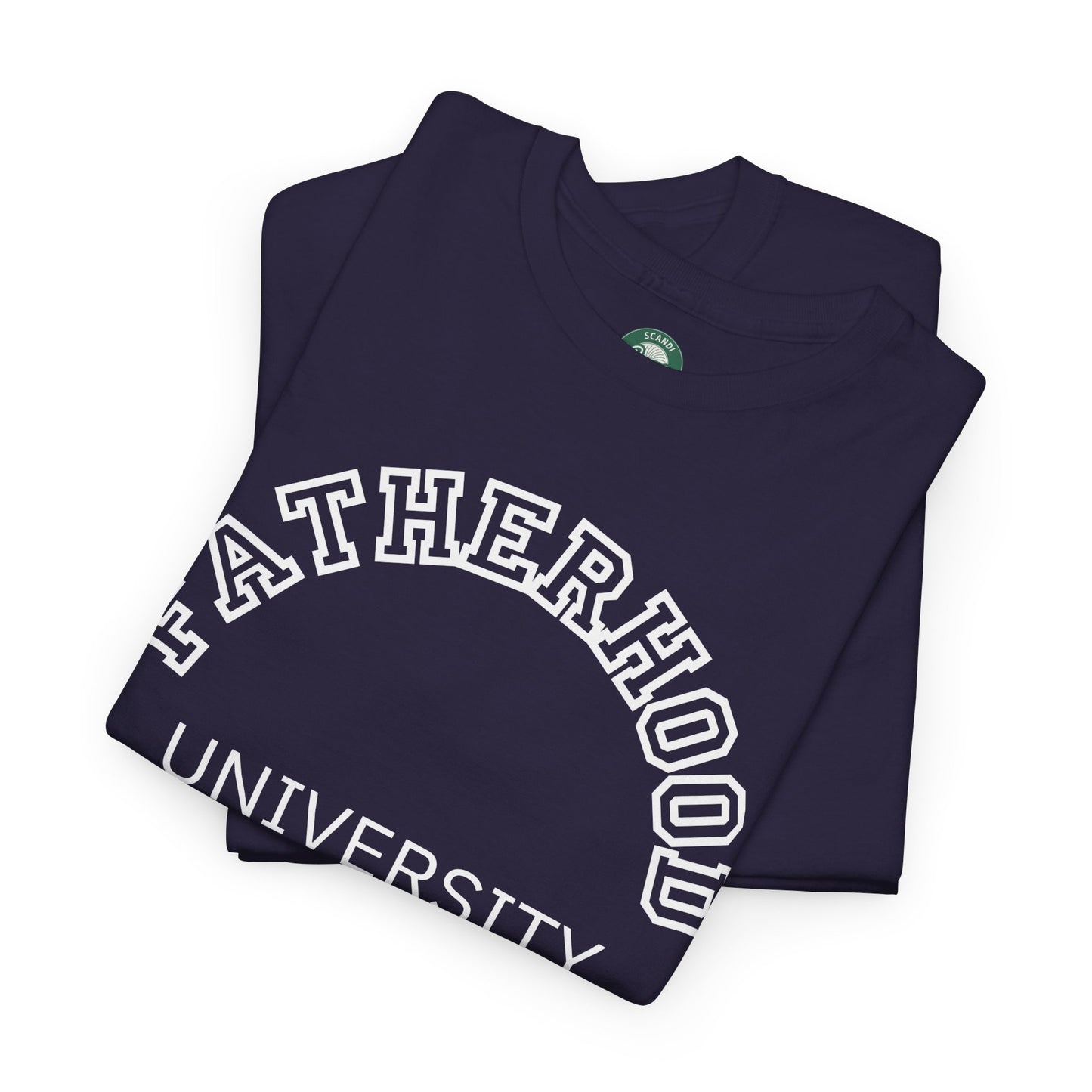 Fatherhood University Tee