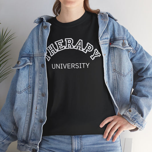 Therapy University Tee, Therapy T-shirt, Therapy Shirt, Gift for Therapist, Funny Gift for Therapist, Mental Health shirt, Mental Health T-shirt, Therapist Gift