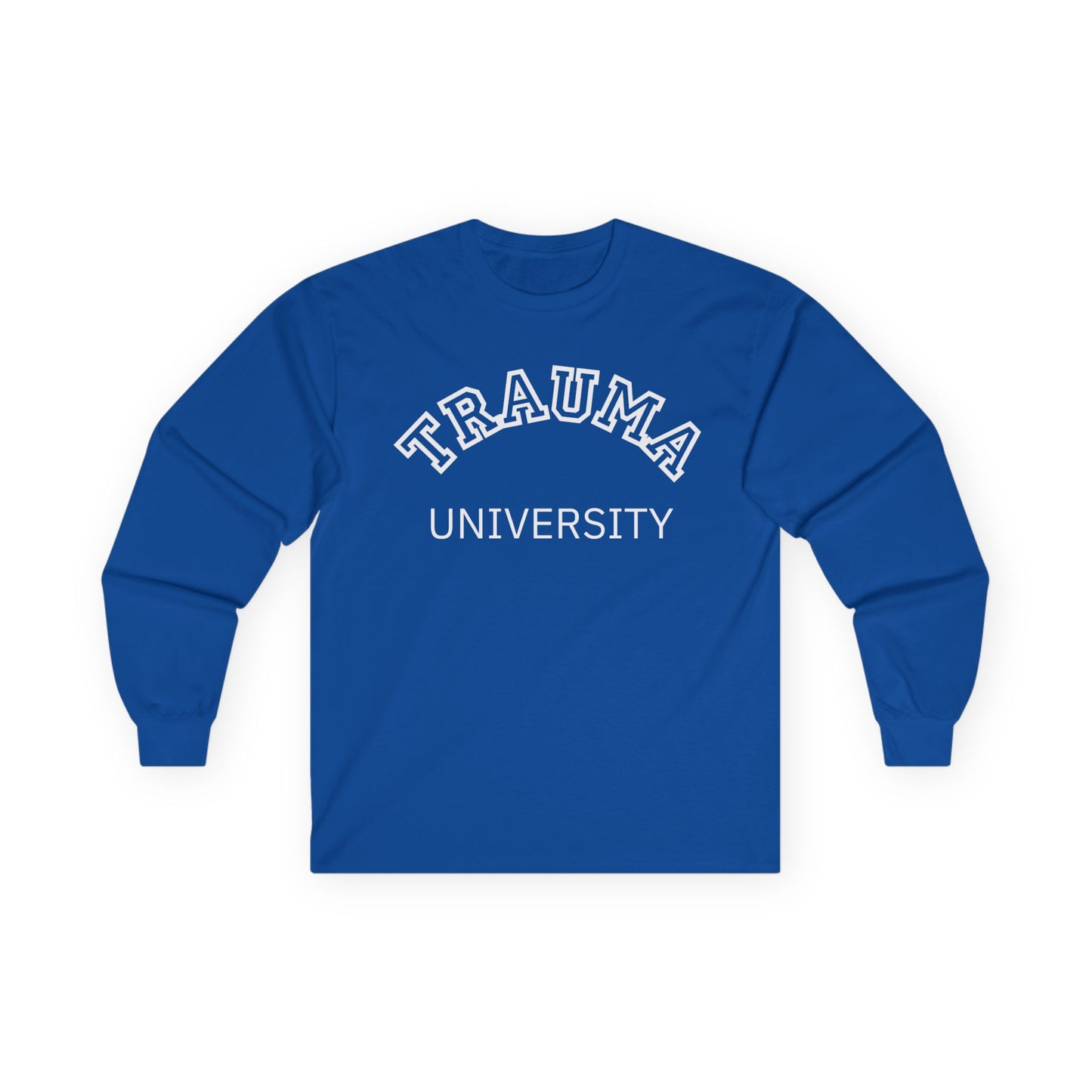 Trauma University Long Sleeve Tee, Relaxed Unisex Tee, Casual Layering Top, Gift for Mental Health Awareness, Gift for Therapist