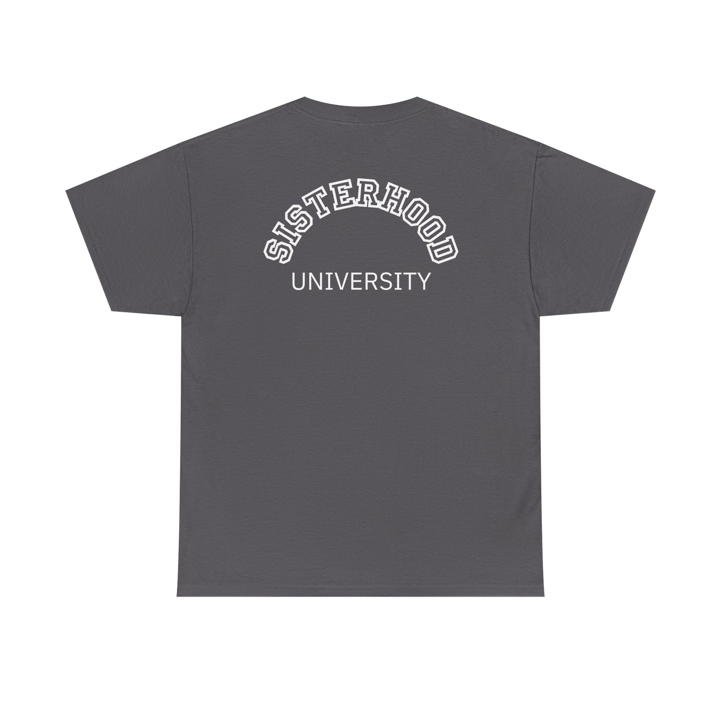 Sisterhood University Unisex Tee - Unique Gift for Sisters