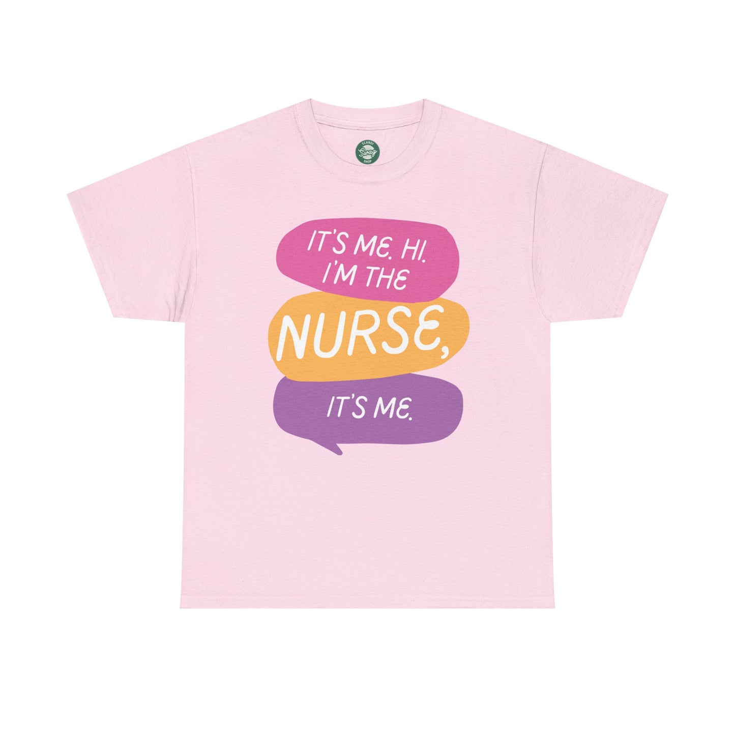 Funny Nurse Tee - It's Me Hi I'm the Nurse, It's Me
