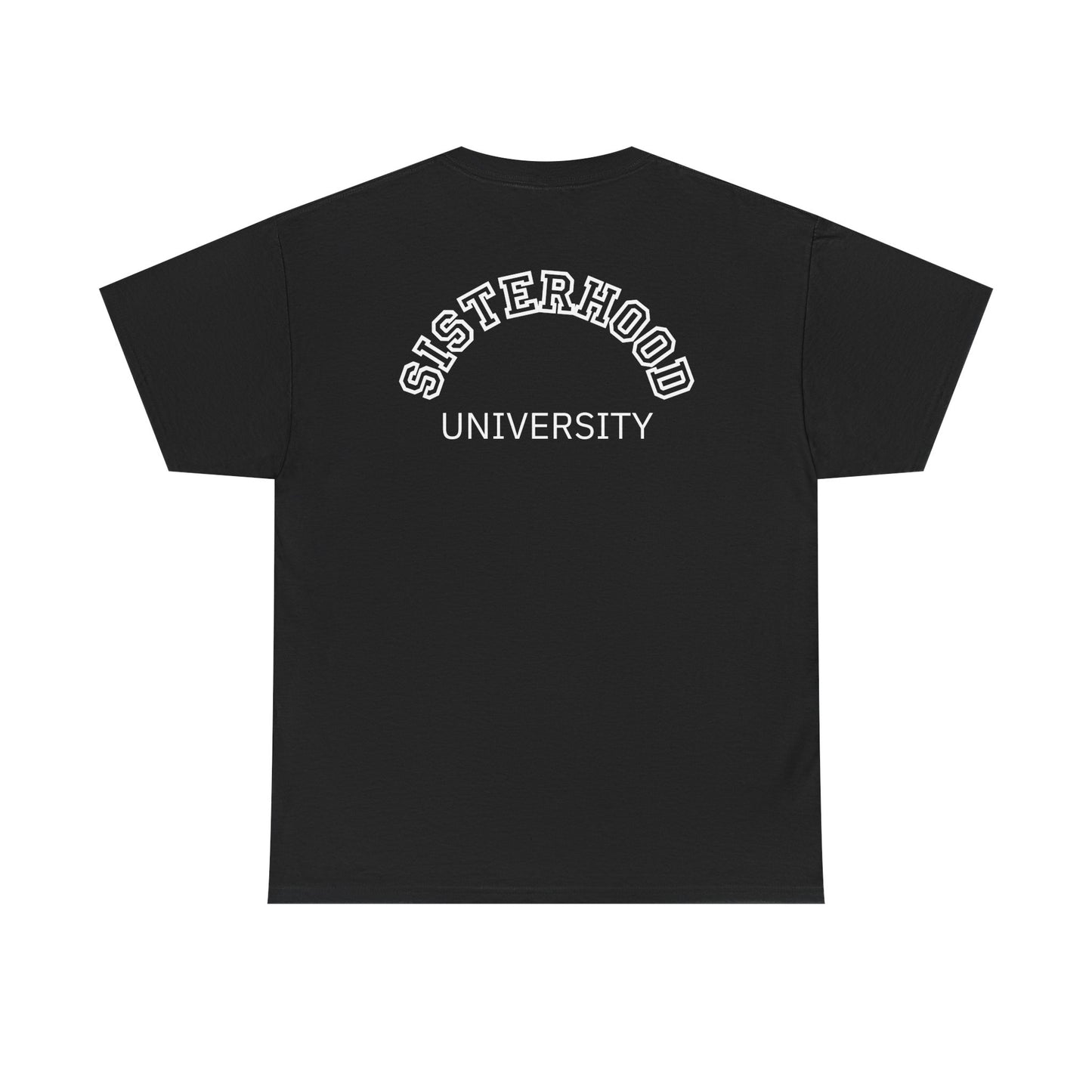 Sisterhood University Unisex Tee - Unique Gift for Sisters