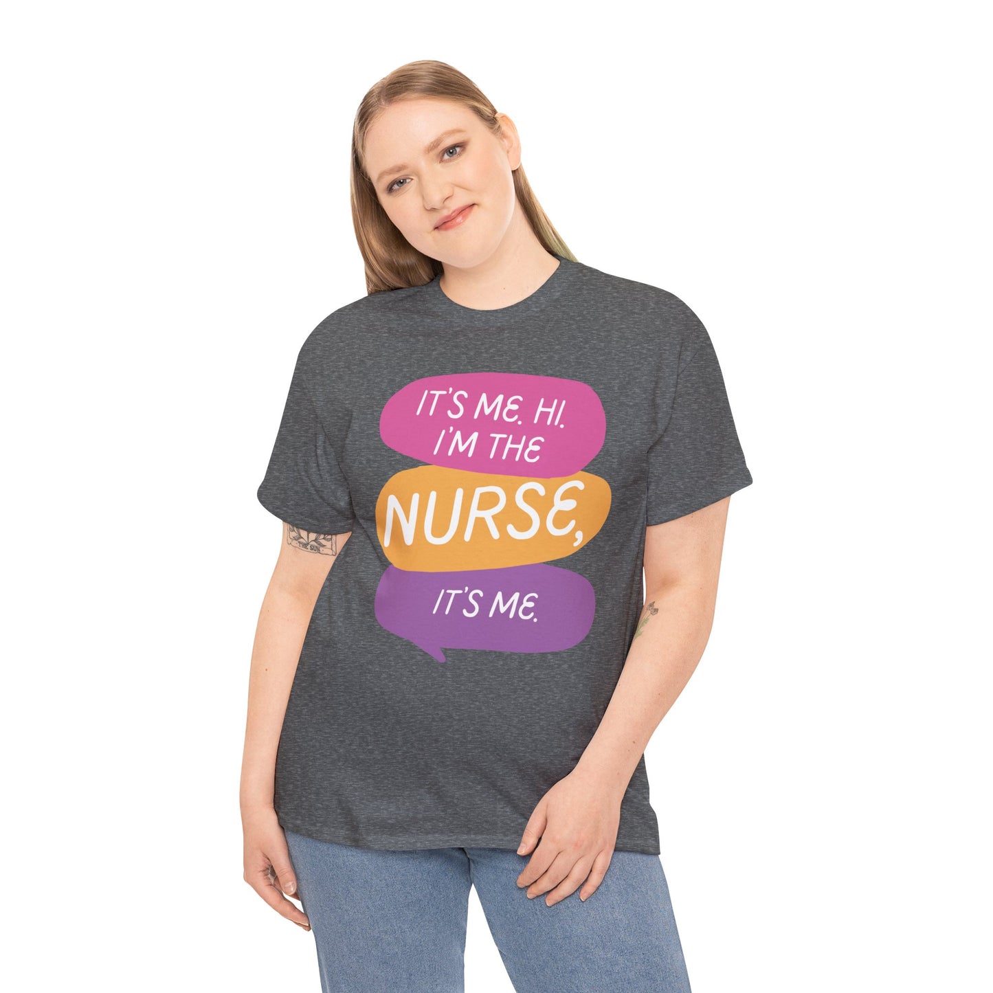 Funny Nurse Tee - It's Me Hi I'm the Nurse, It's Me