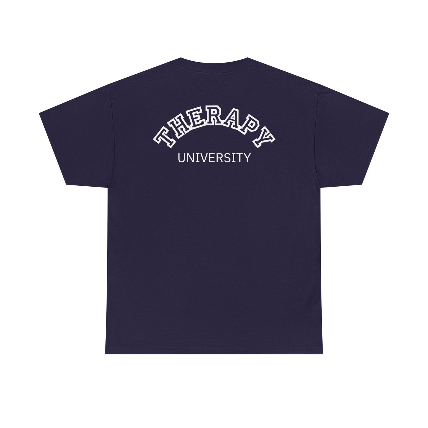 Therapy University Tee, Therapy T-shirt, Therapy Shirt, Gift for Therapist, Funny Gift for Therapist, Mental Health shirt, Mental Health T-shirt, Therapist Gift