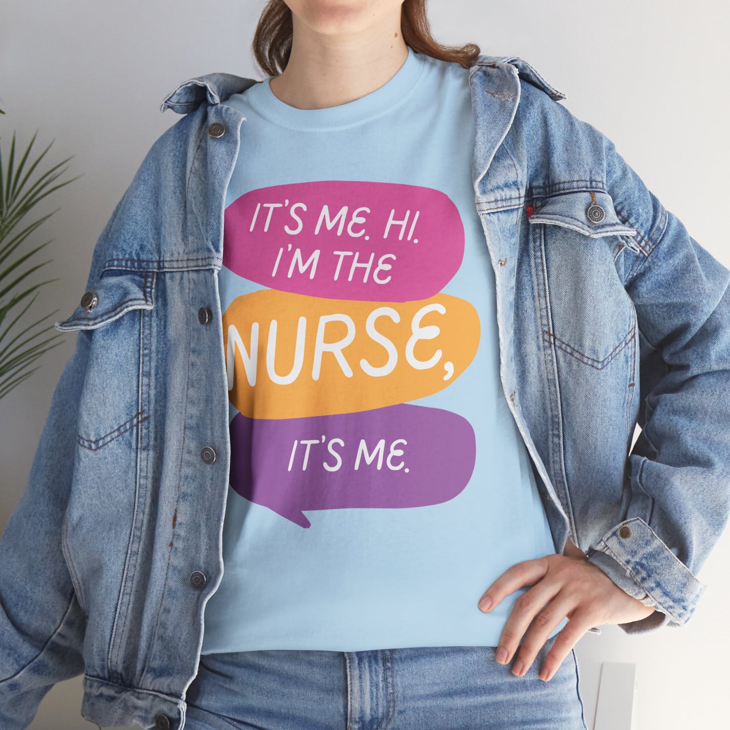 Funny Nurse Tee - It's Me Hi I'm the Nurse, It's Me