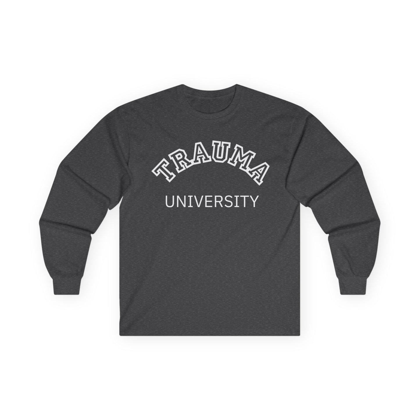 Trauma University Long Sleeve Tee, Relaxed Unisex Tee, Casual Layering Top, Gift for Mental Health Awareness, Gift for Therapist
